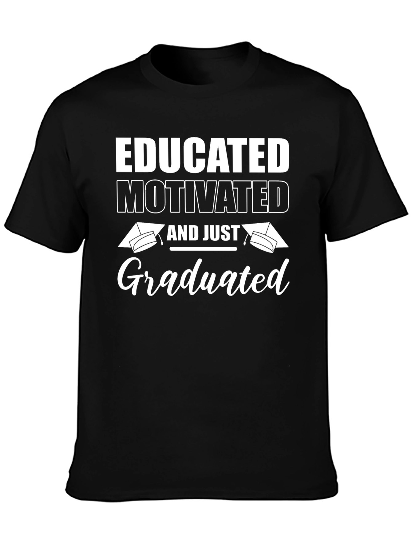Educated Motivated Graduated T-Shirt
