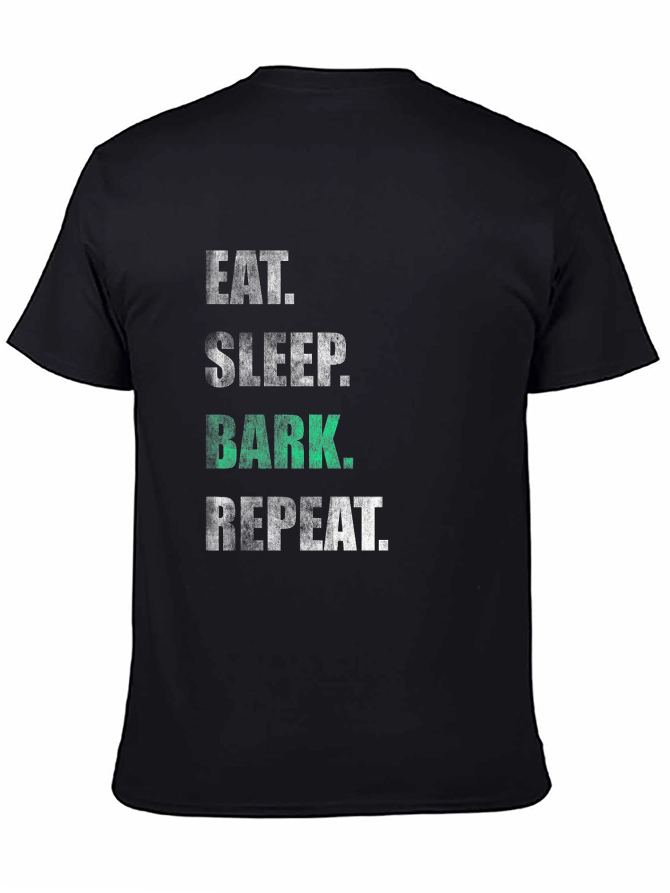 Eat Sleep Bark Repeat Black T-Shirt