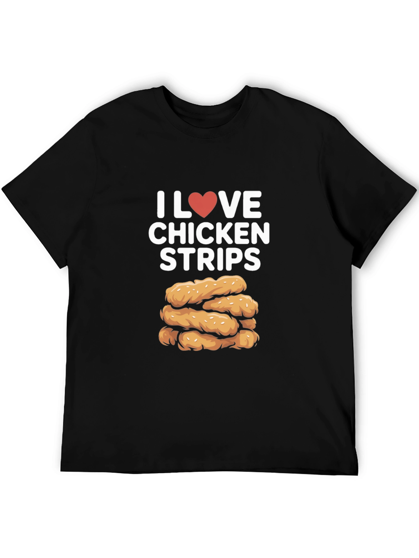 I Love Chicken Strips Black T-Shirt