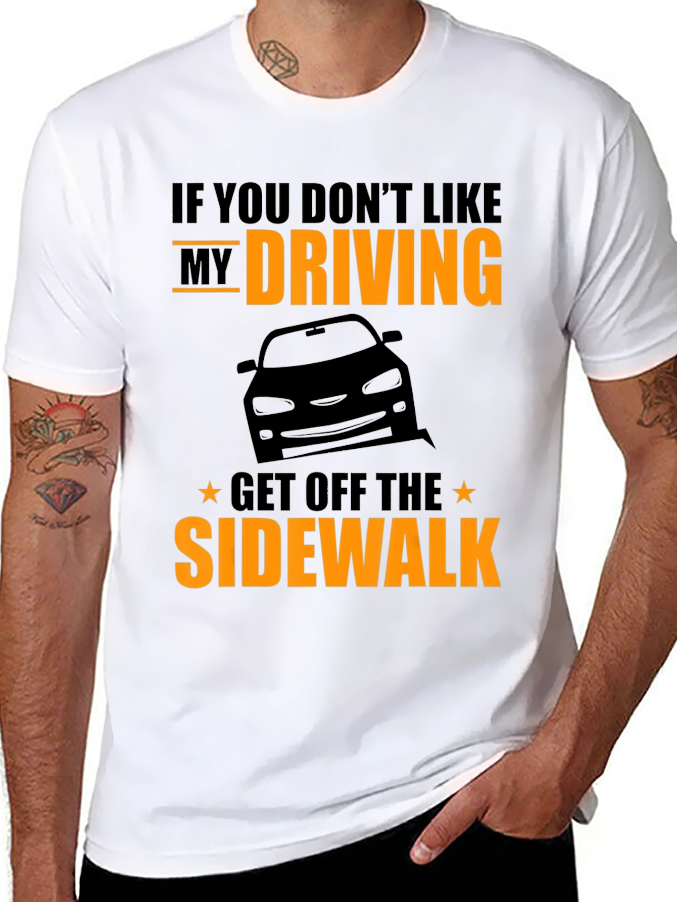 Funny Driving T-Shirt - Get Off The Sidewalk!