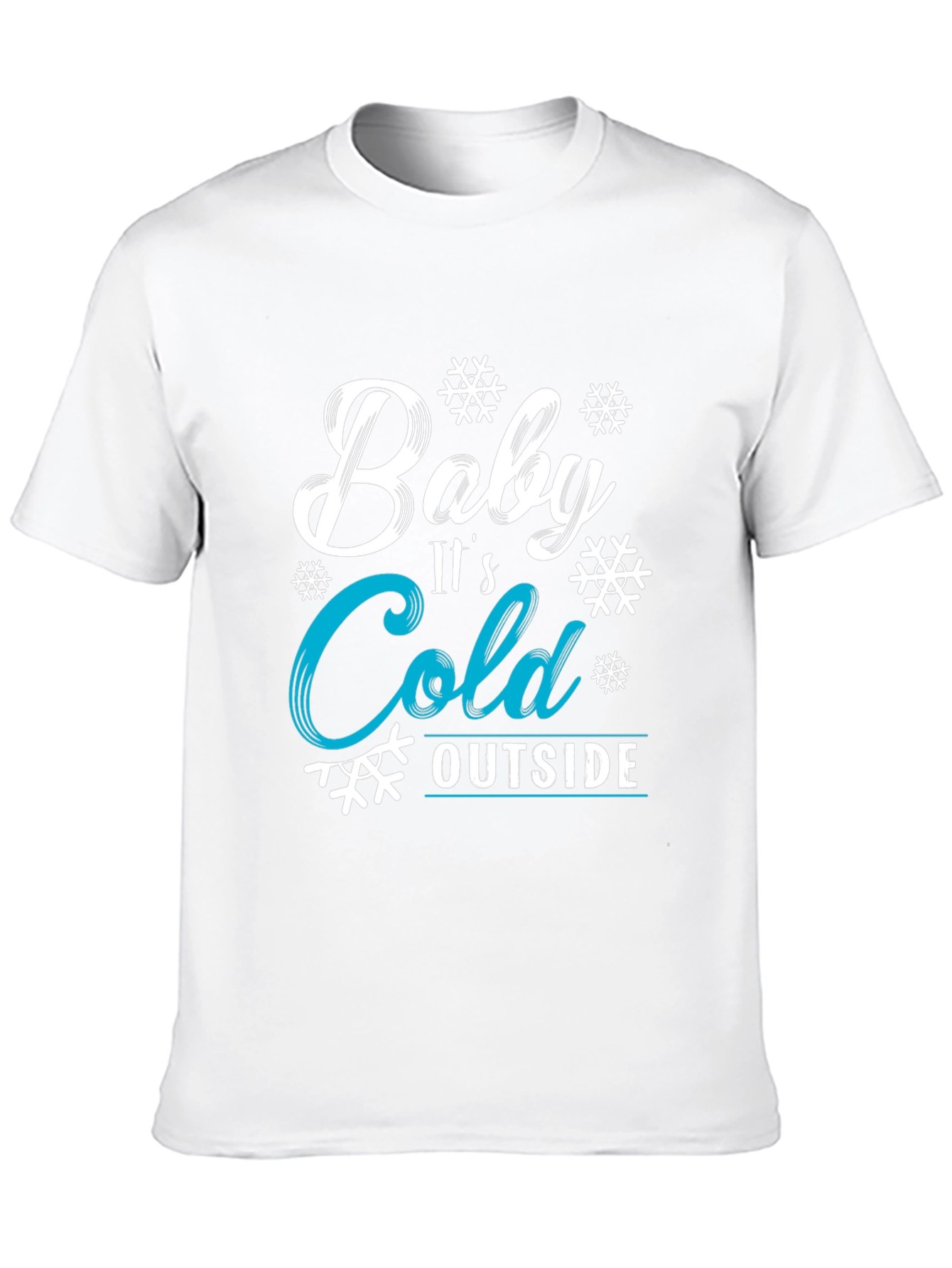 Baby Its Cold Outside Graphic Tee