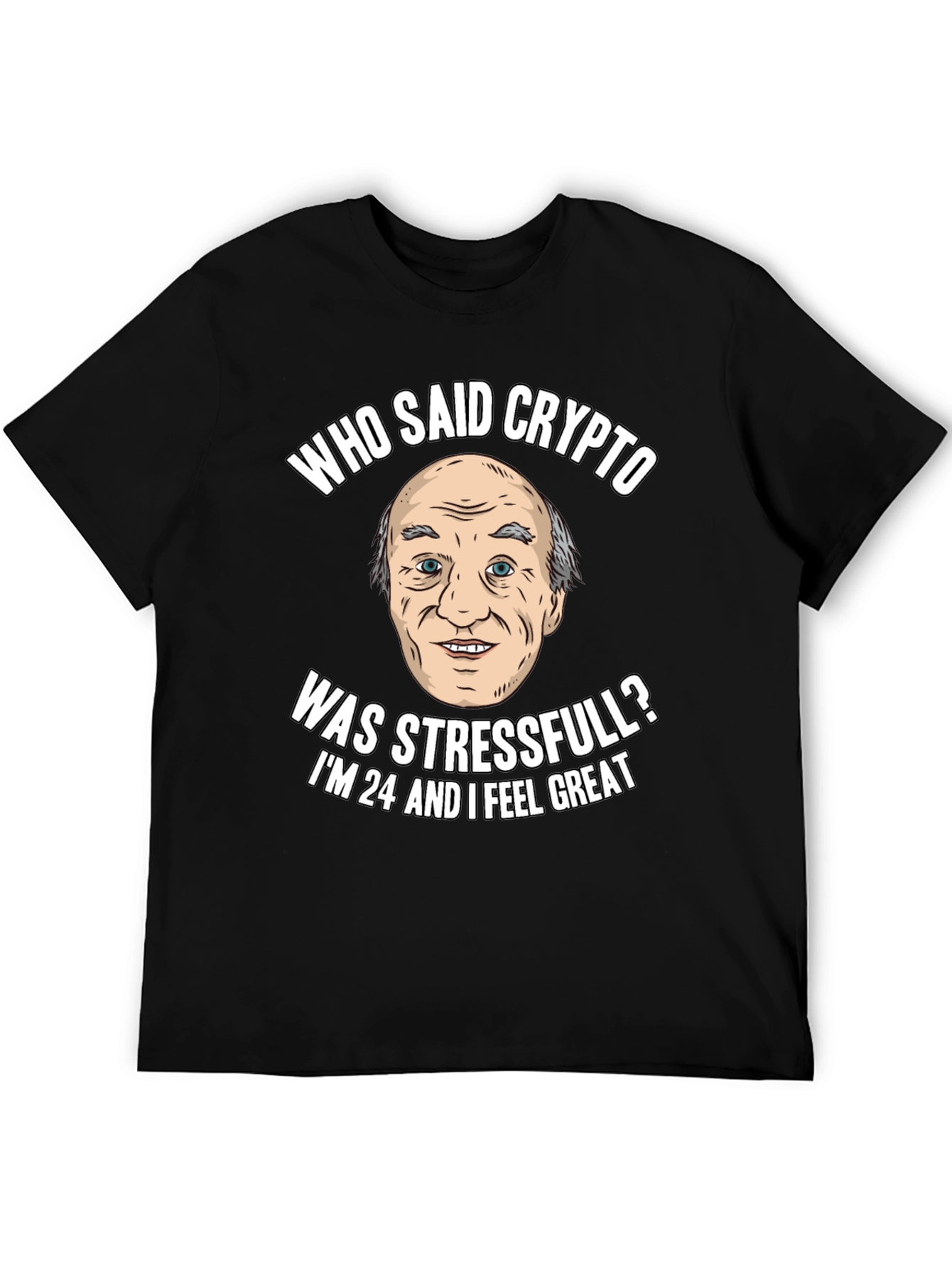 Crypto Humor T-Shirt: Stress-Free Investor