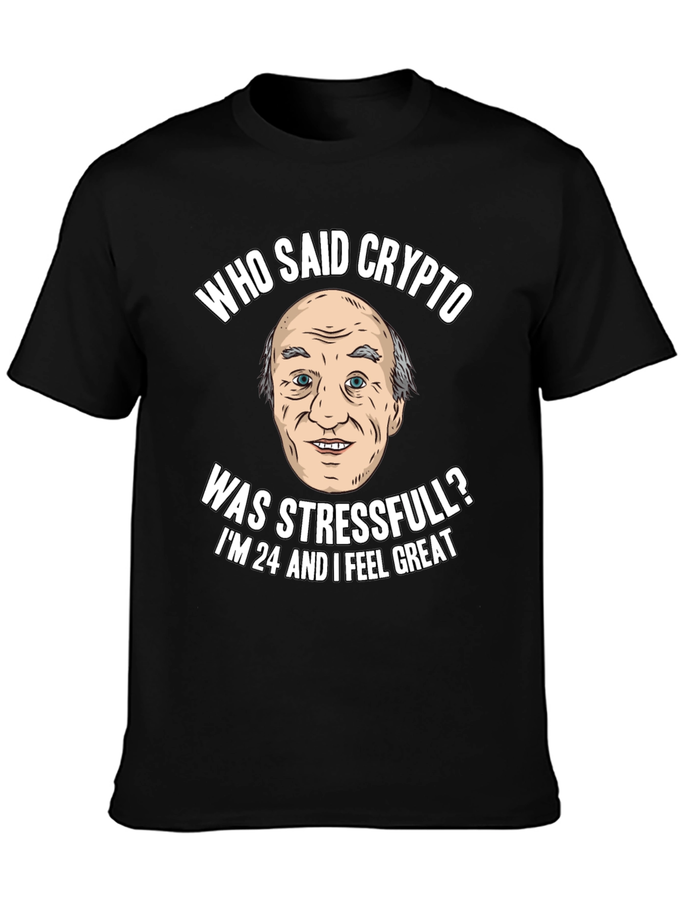 Crypto Humor T-Shirt: Stress-Free Investor