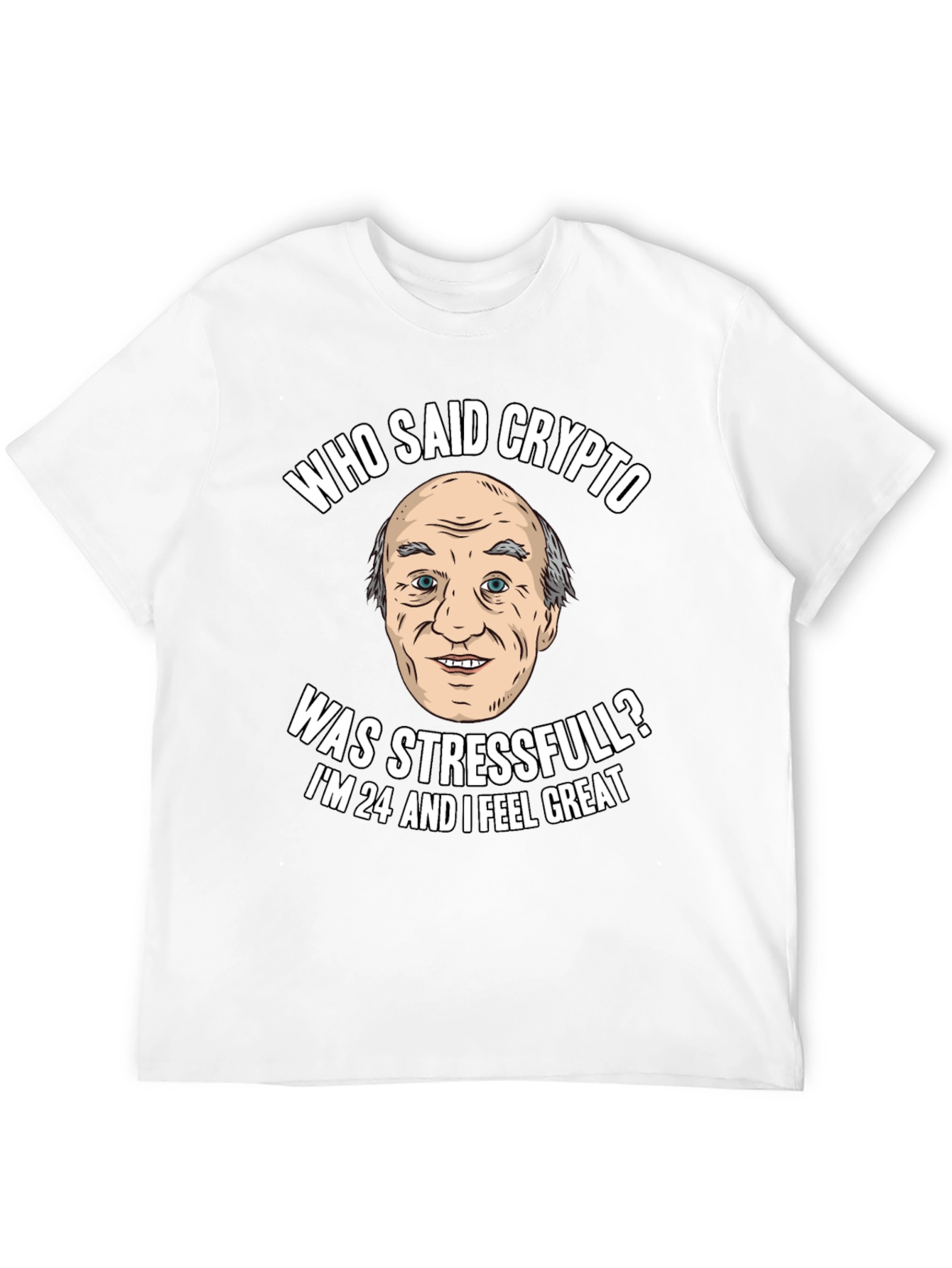Crypto Humor T-Shirt: Stress-Free Investor