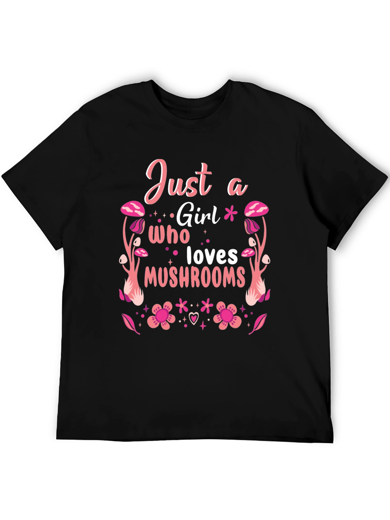 Just a Girl Who Loves Mushrooms T-Shirt