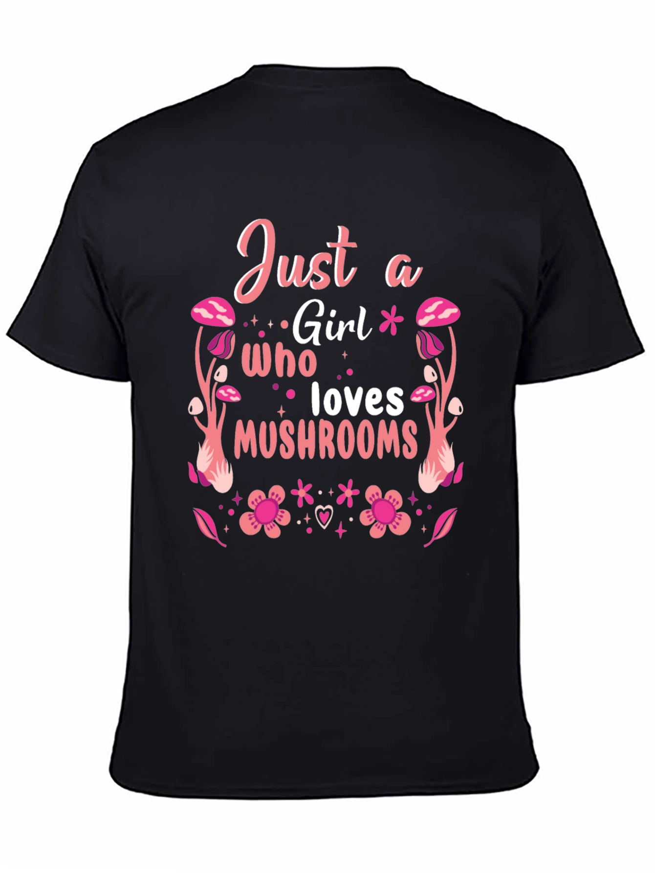 Just a Girl Who Loves Mushrooms T-Shirt