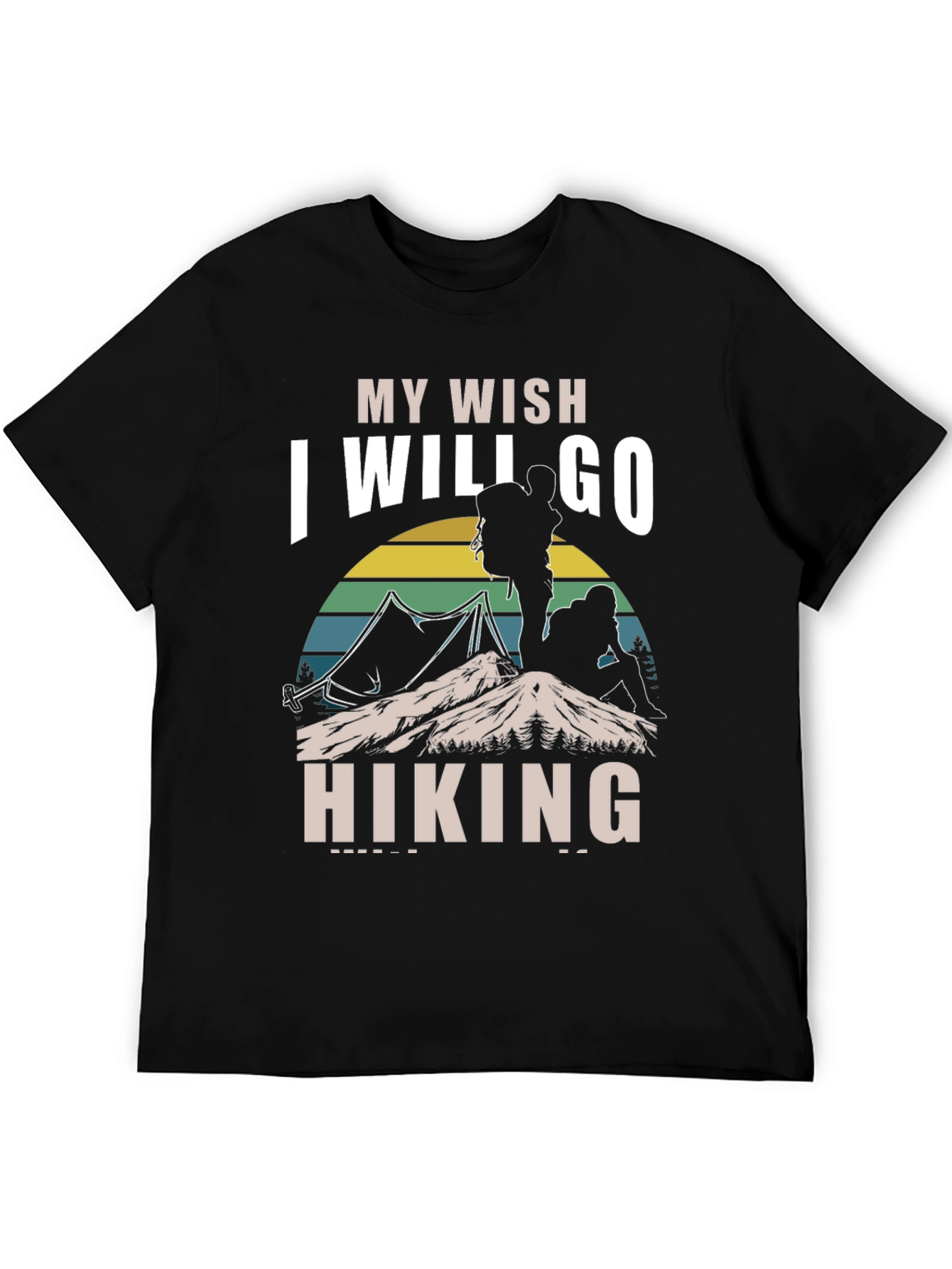 Hiking Wish T-Shirt - Outdoor Adventure Tee