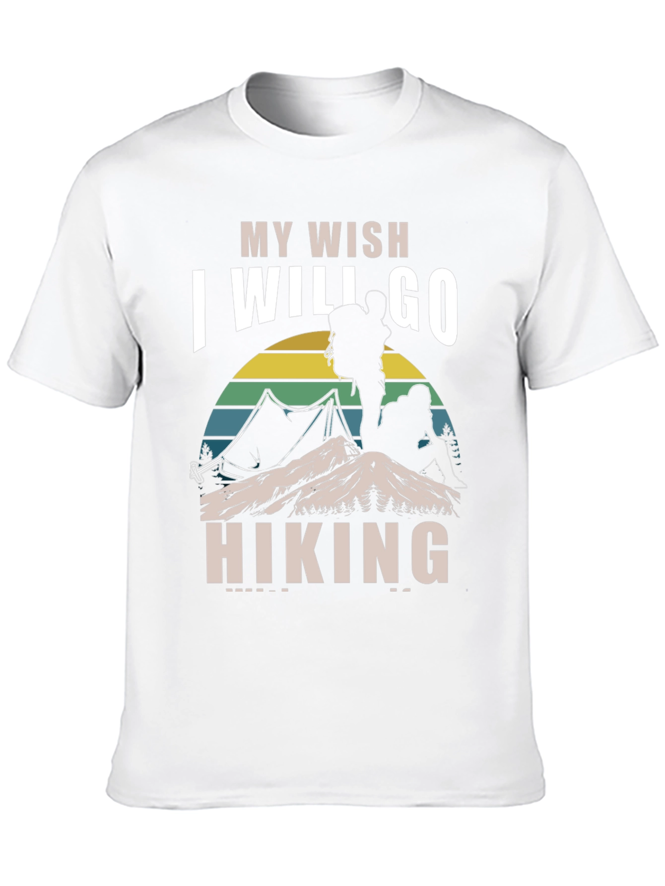 Hiking Wish T-Shirt - Outdoor Adventure Tee