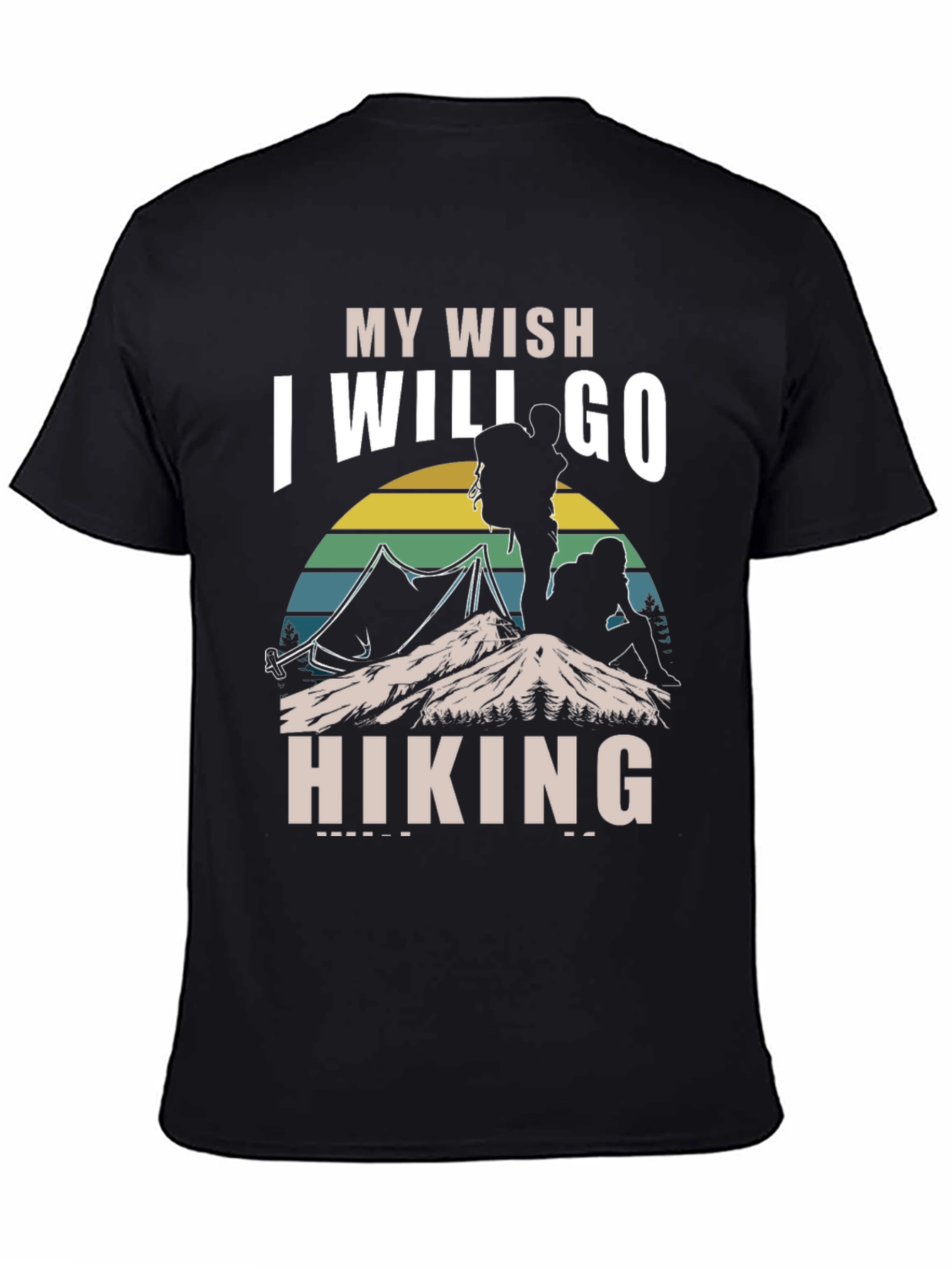 Hiking Wish T-Shirt - Outdoor Adventure Tee
