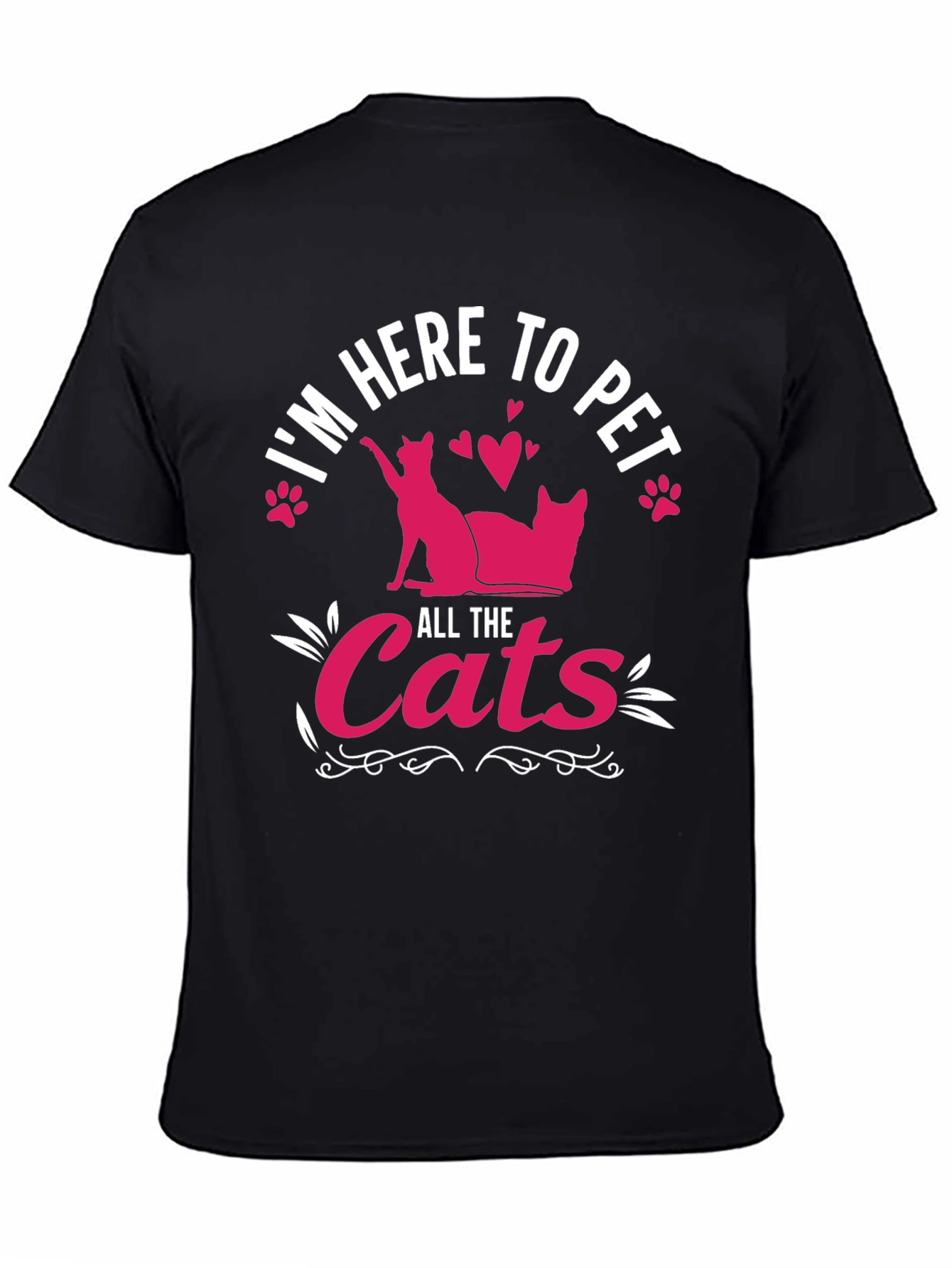 Im Here To Pet All The Cats T-Shirt