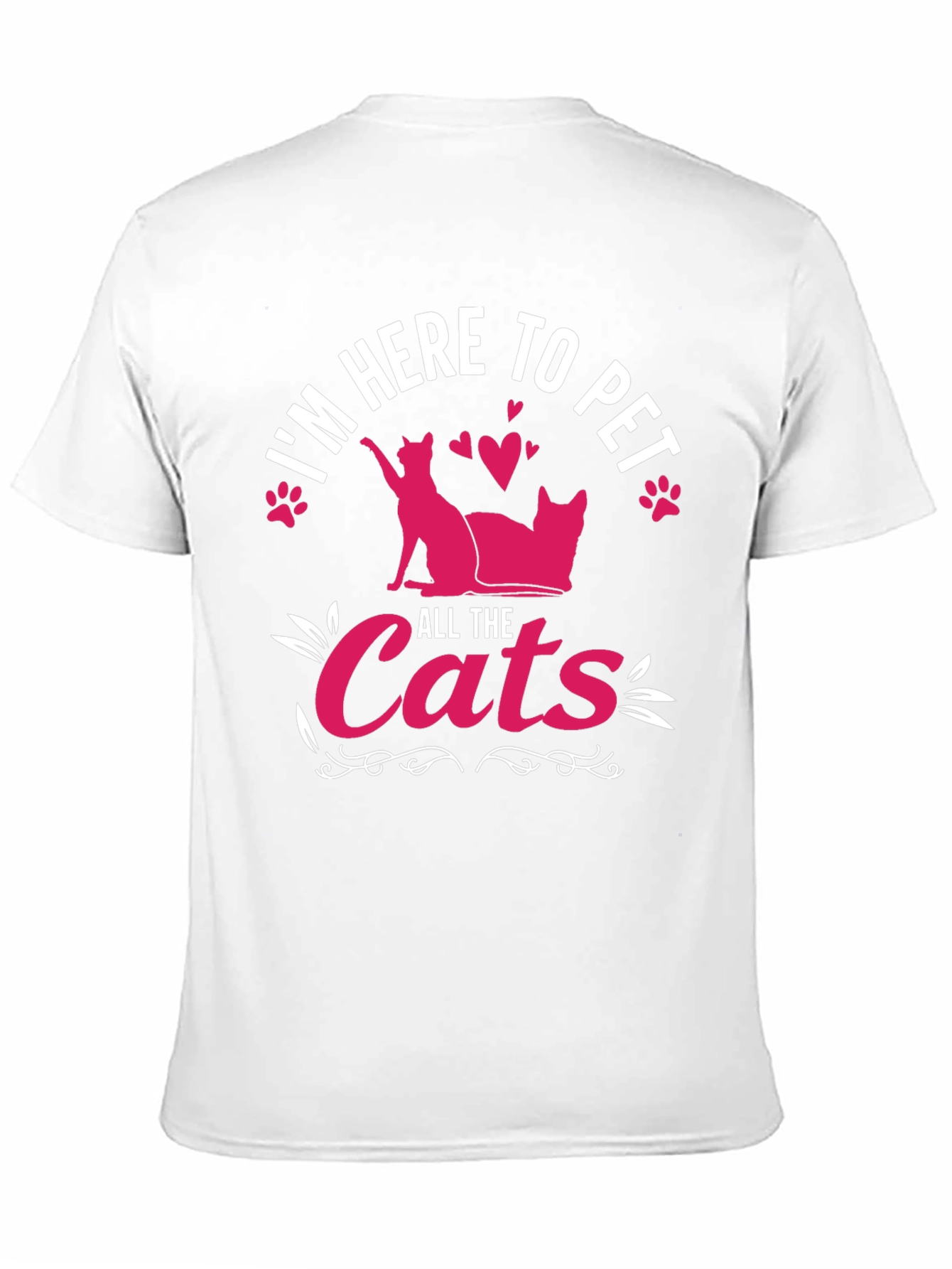Im Here To Pet All The Cats T-Shirt