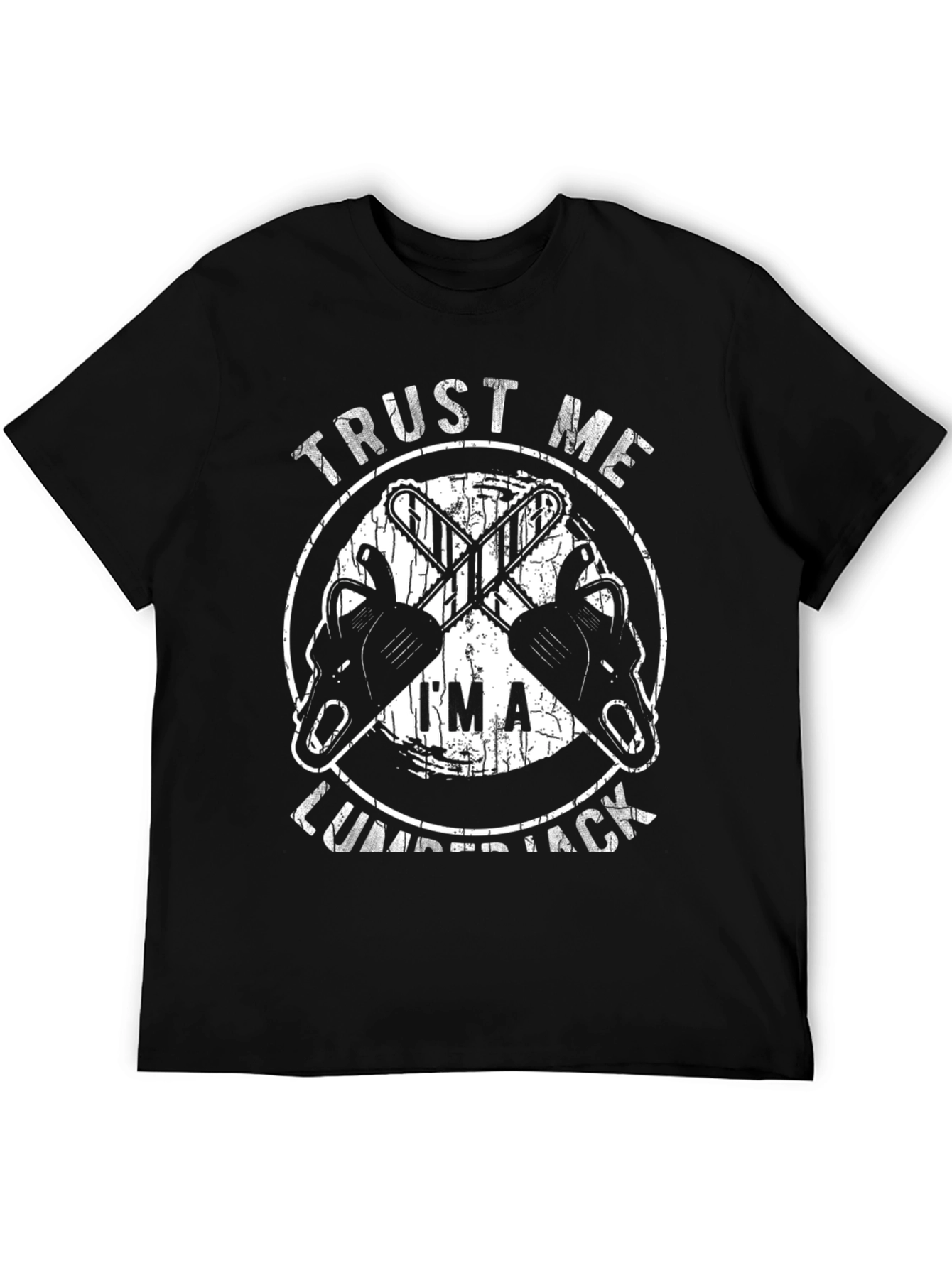 Trust Me Im a Lumberjack Graphic Tee