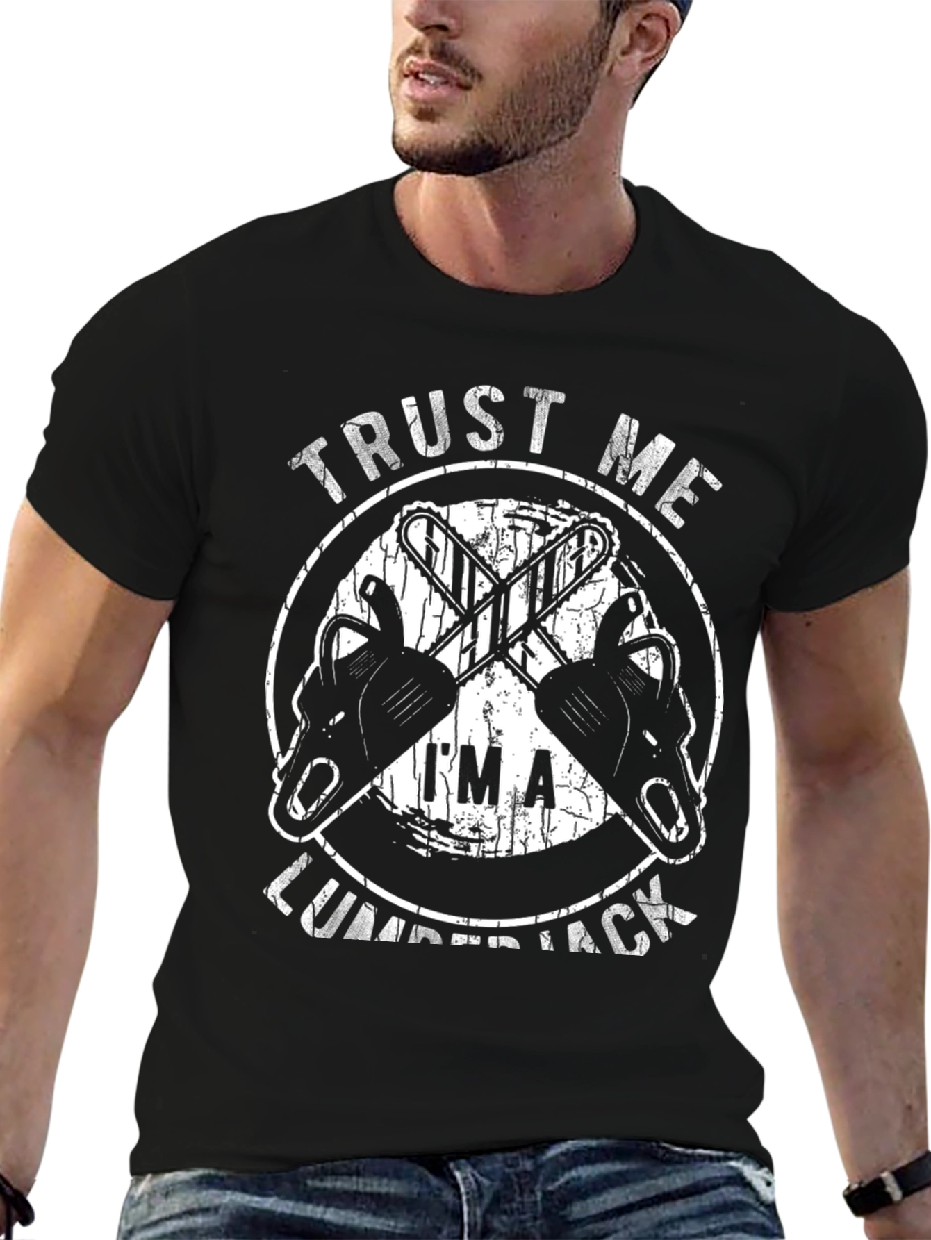 Trust Me Im a Lumberjack Graphic Tee