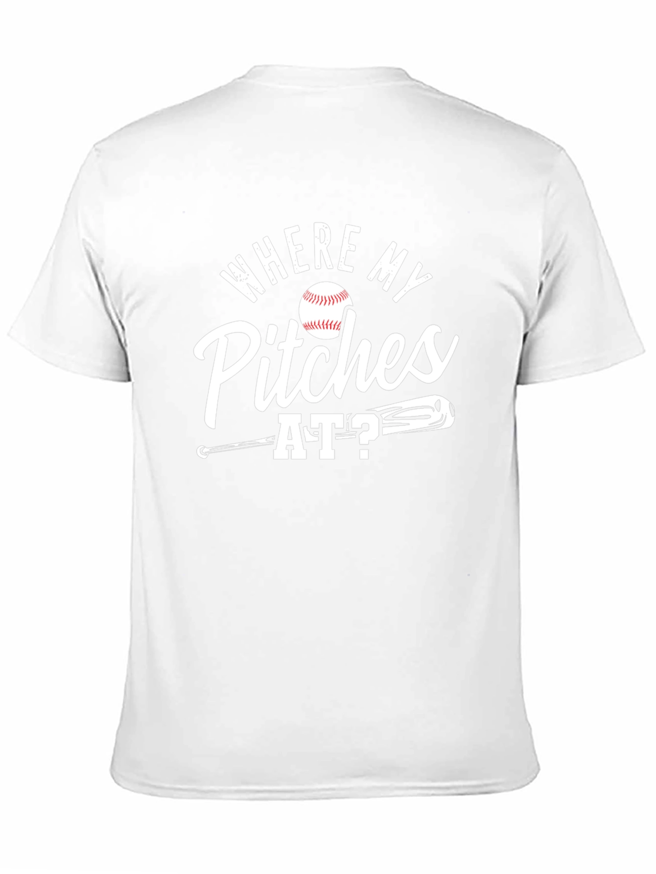 Where My Pitches At Baseball T-Shirt