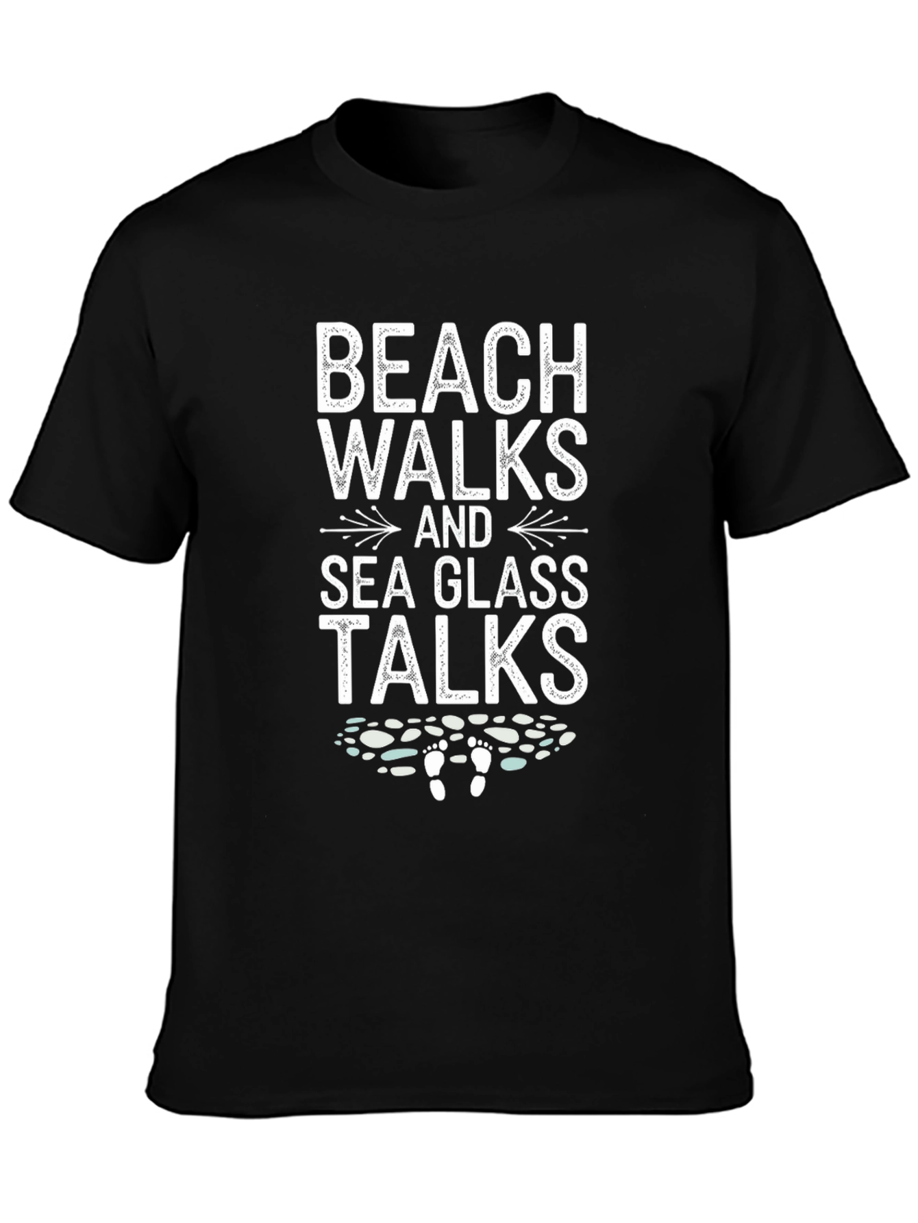 Beach Walks Sea Glass Talks T-Shirt