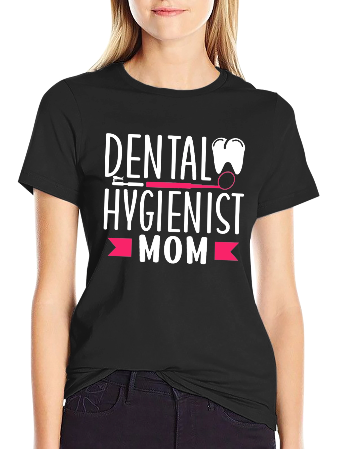 Dental Hygienist Mom T-Shirt - Perfect Gift!