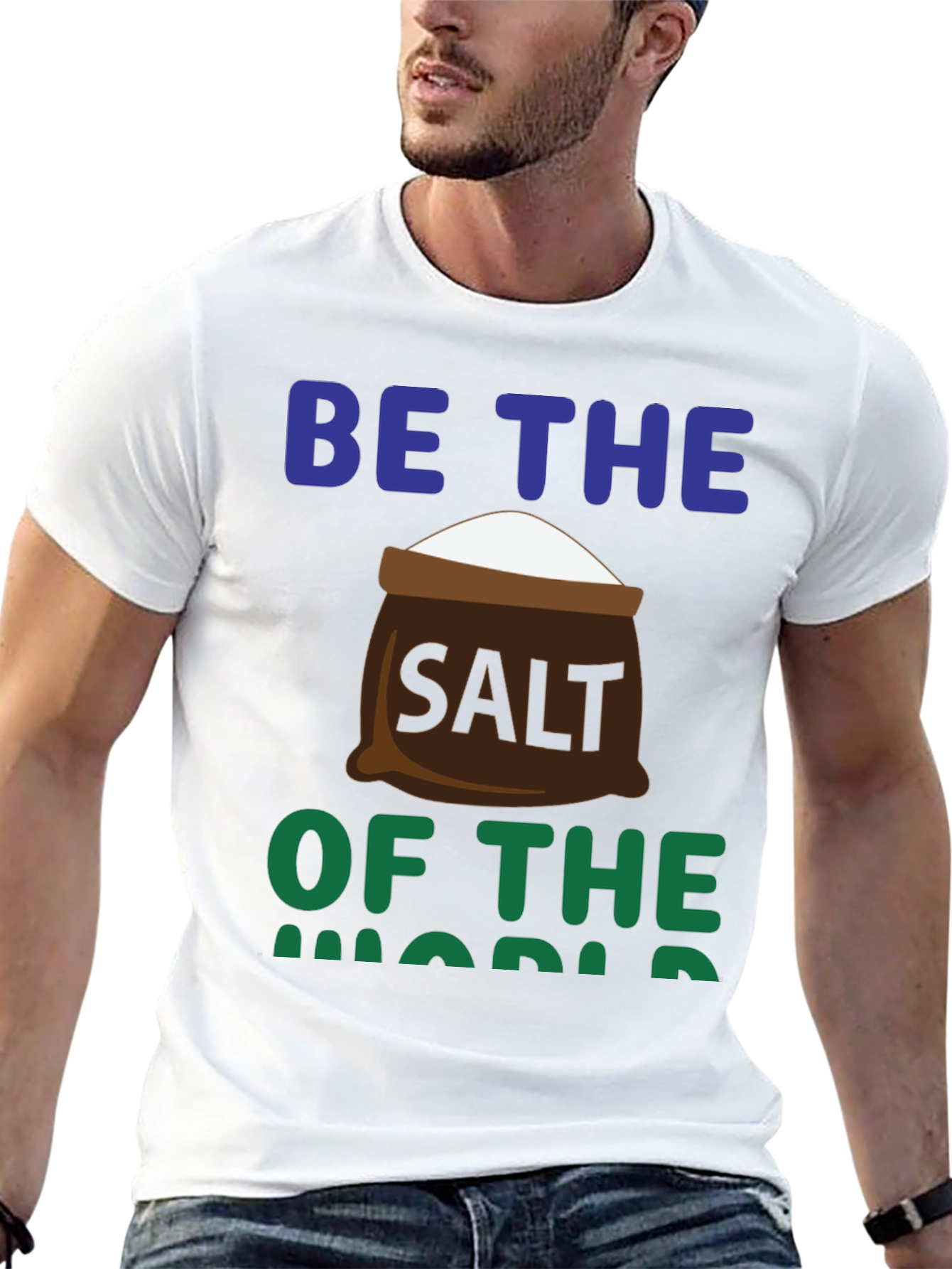 Be the Salt of the World T-Shirt