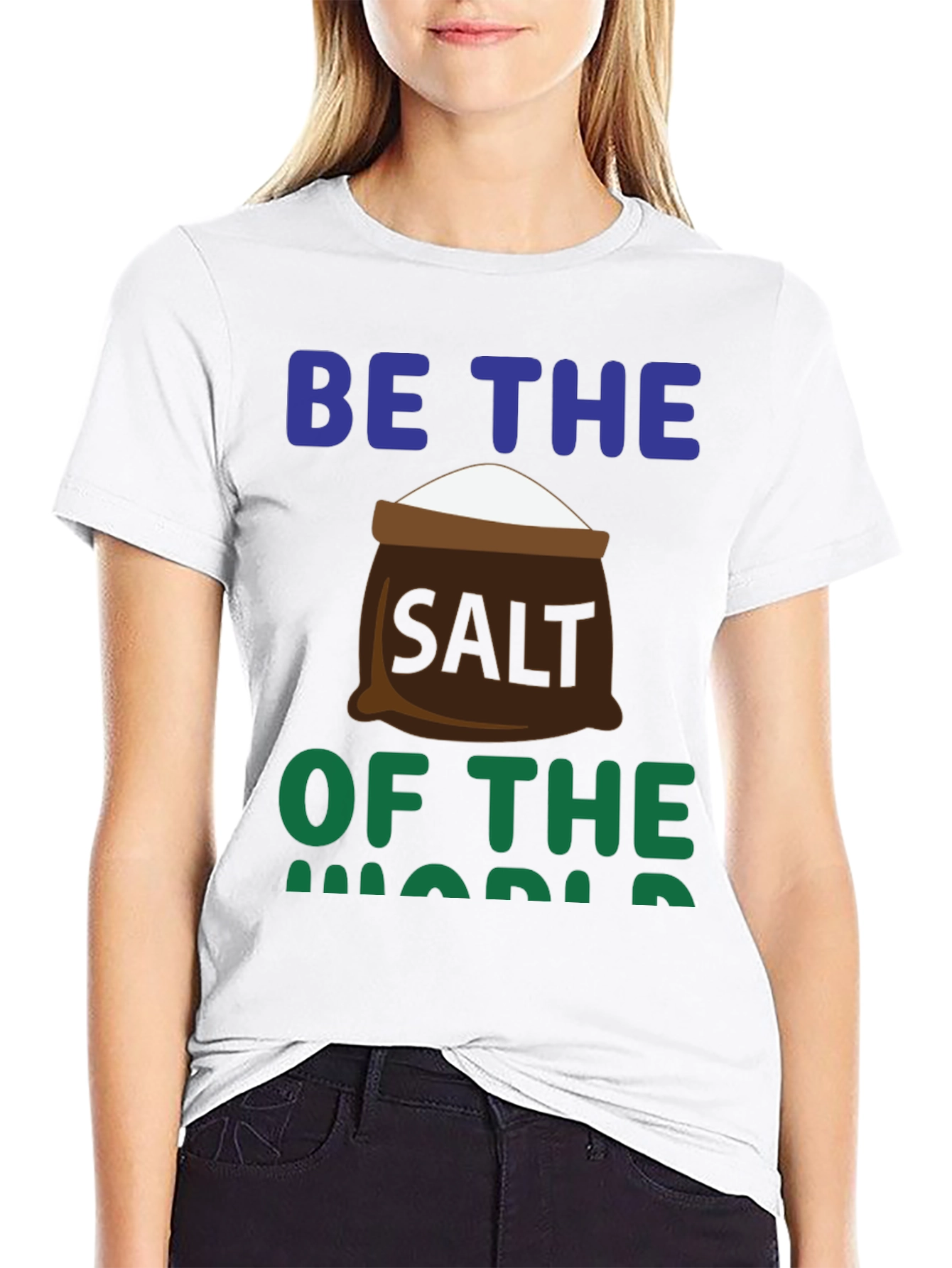Be the Salt of the World T-Shirt