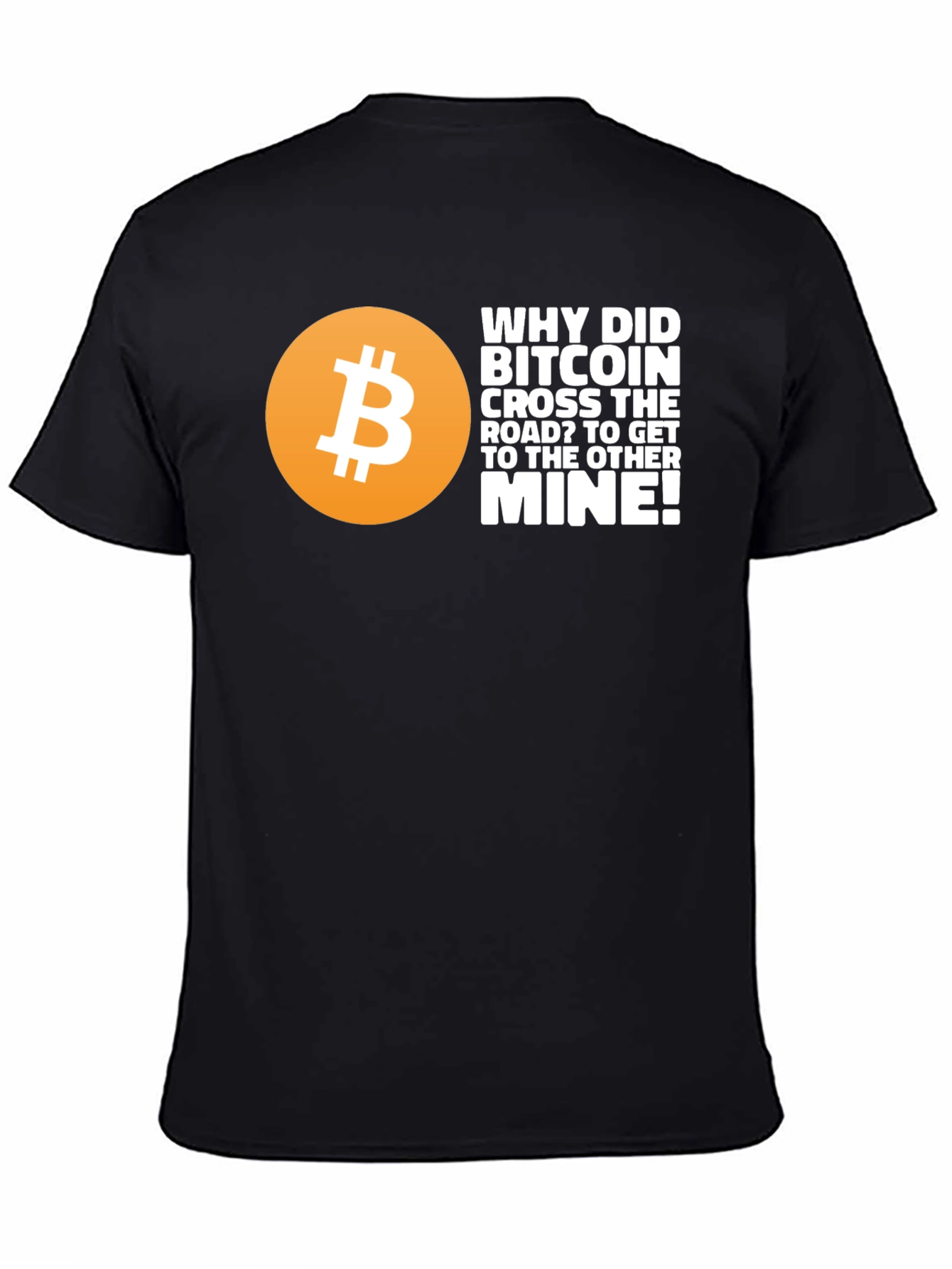 Bitcoin Joke T-Shirt - Crypto Pun Tee