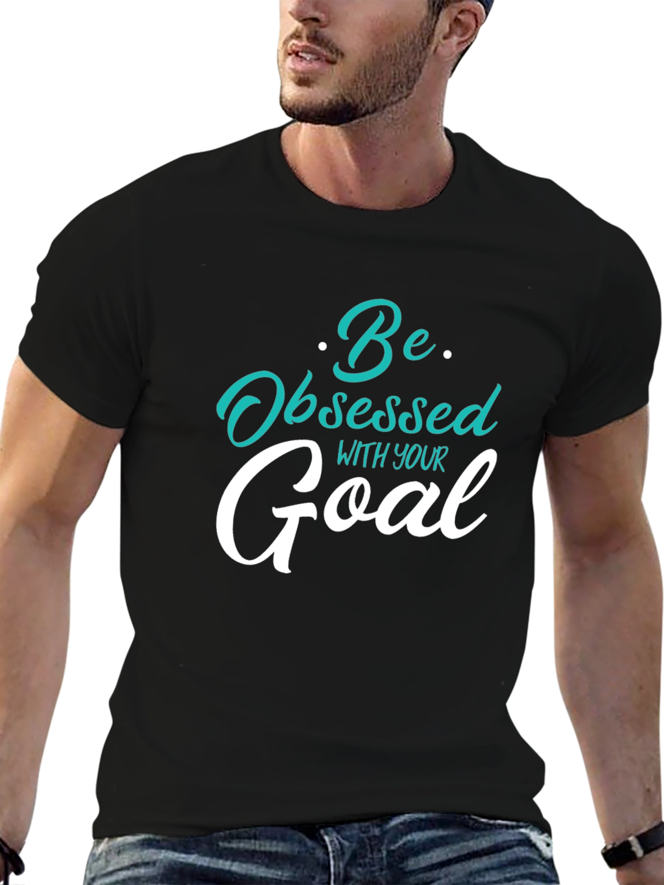 Motivational Graphic Tee - Be Obsessed With Your Goal