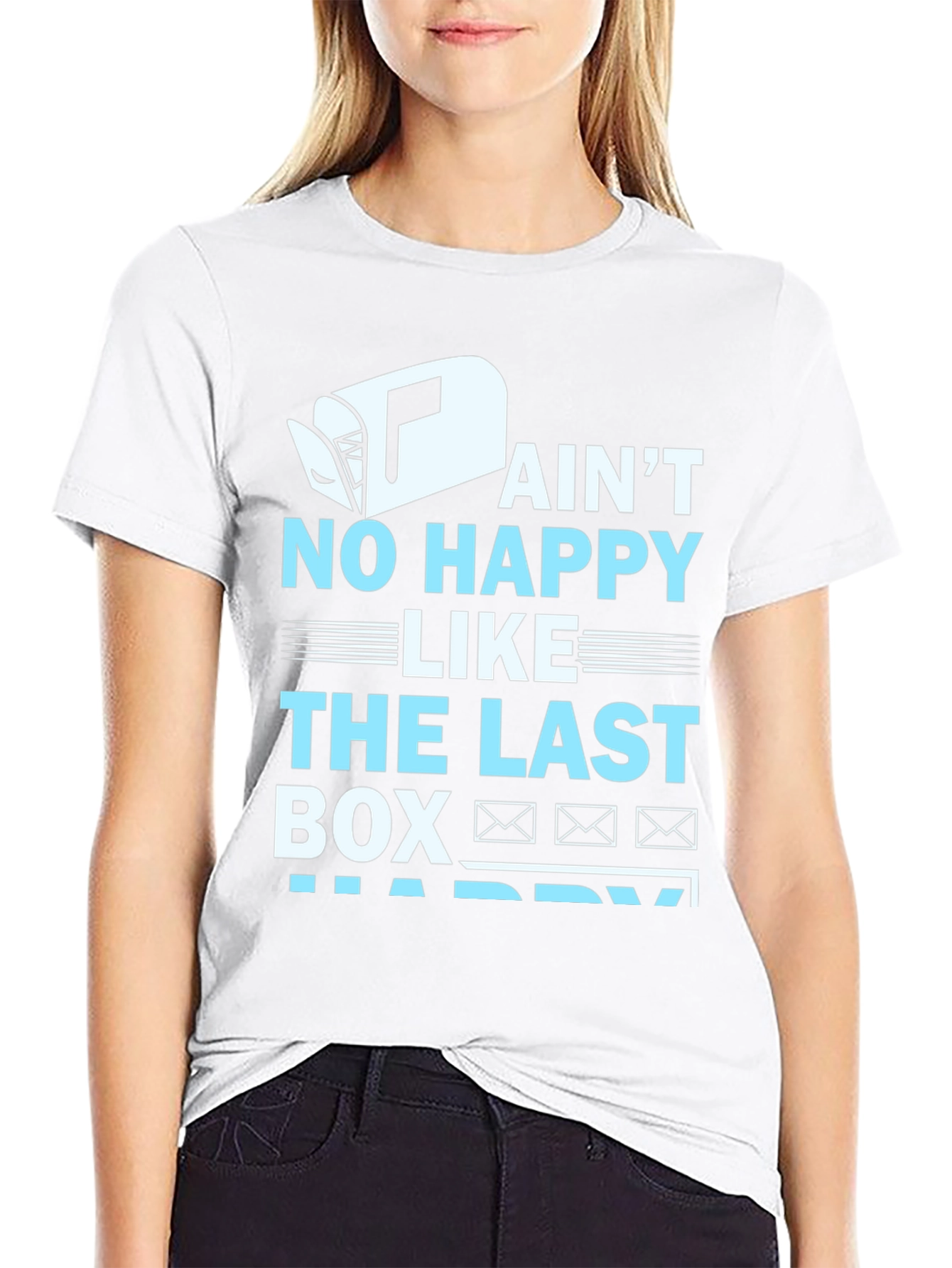 Aint No Happy Like Last Box T-Shirt