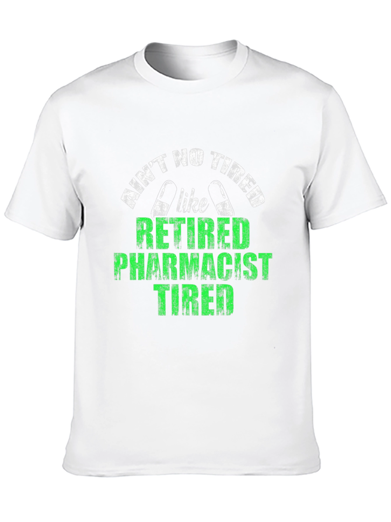Retired Pharmacist Tired T-Shirt