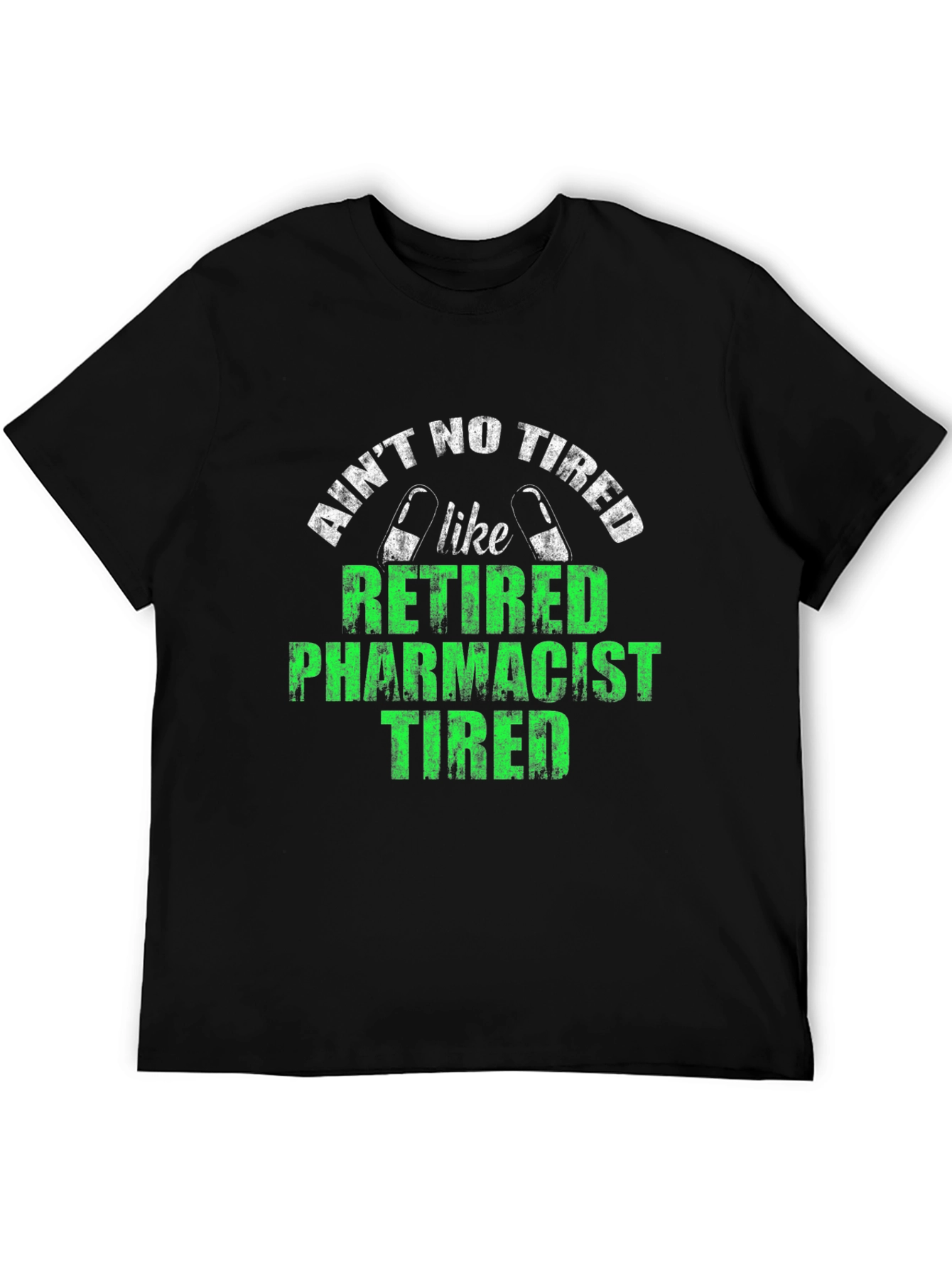 Retired Pharmacist Tired T-Shirt