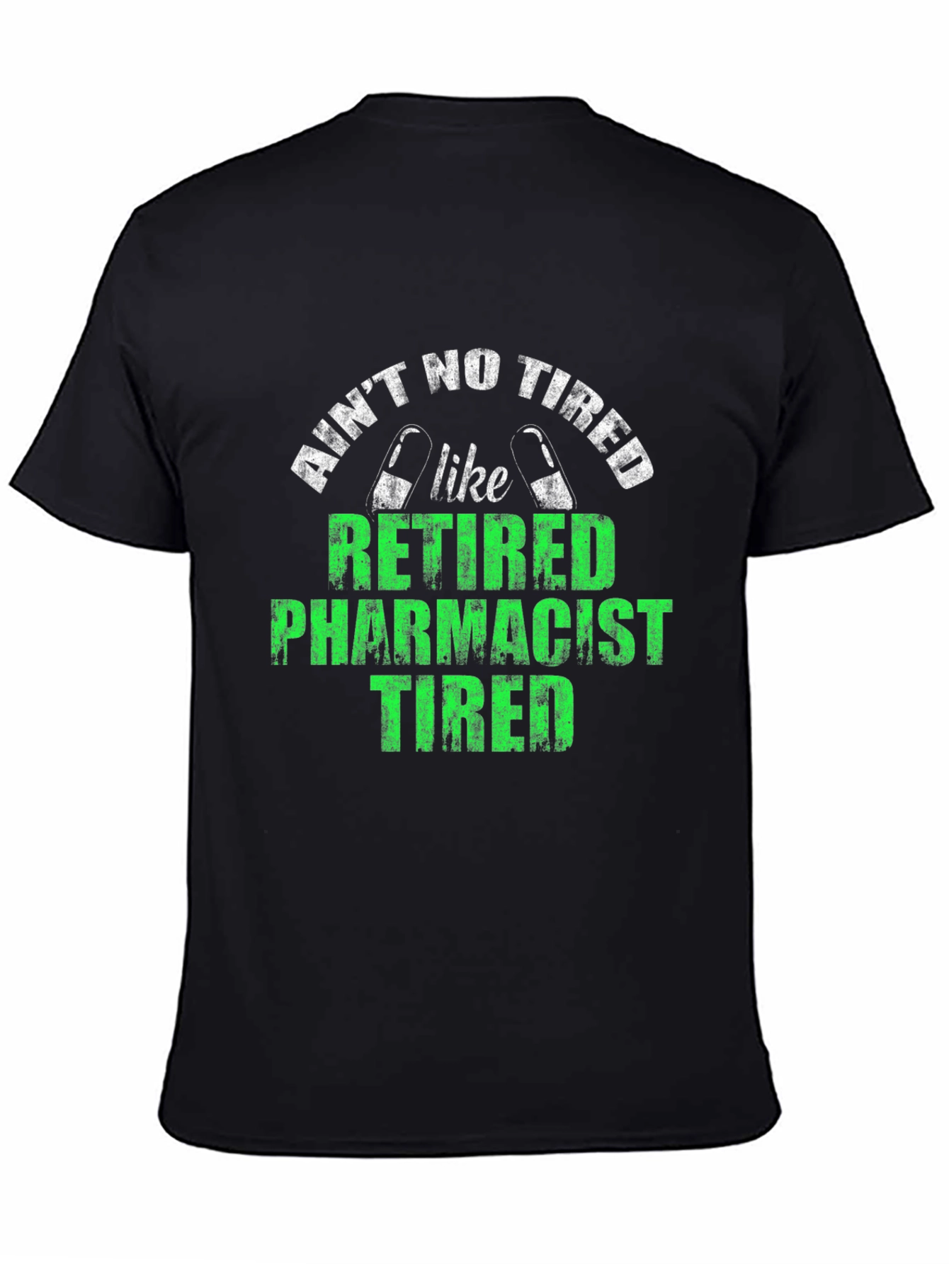 Retired Pharmacist Tired T-Shirt
