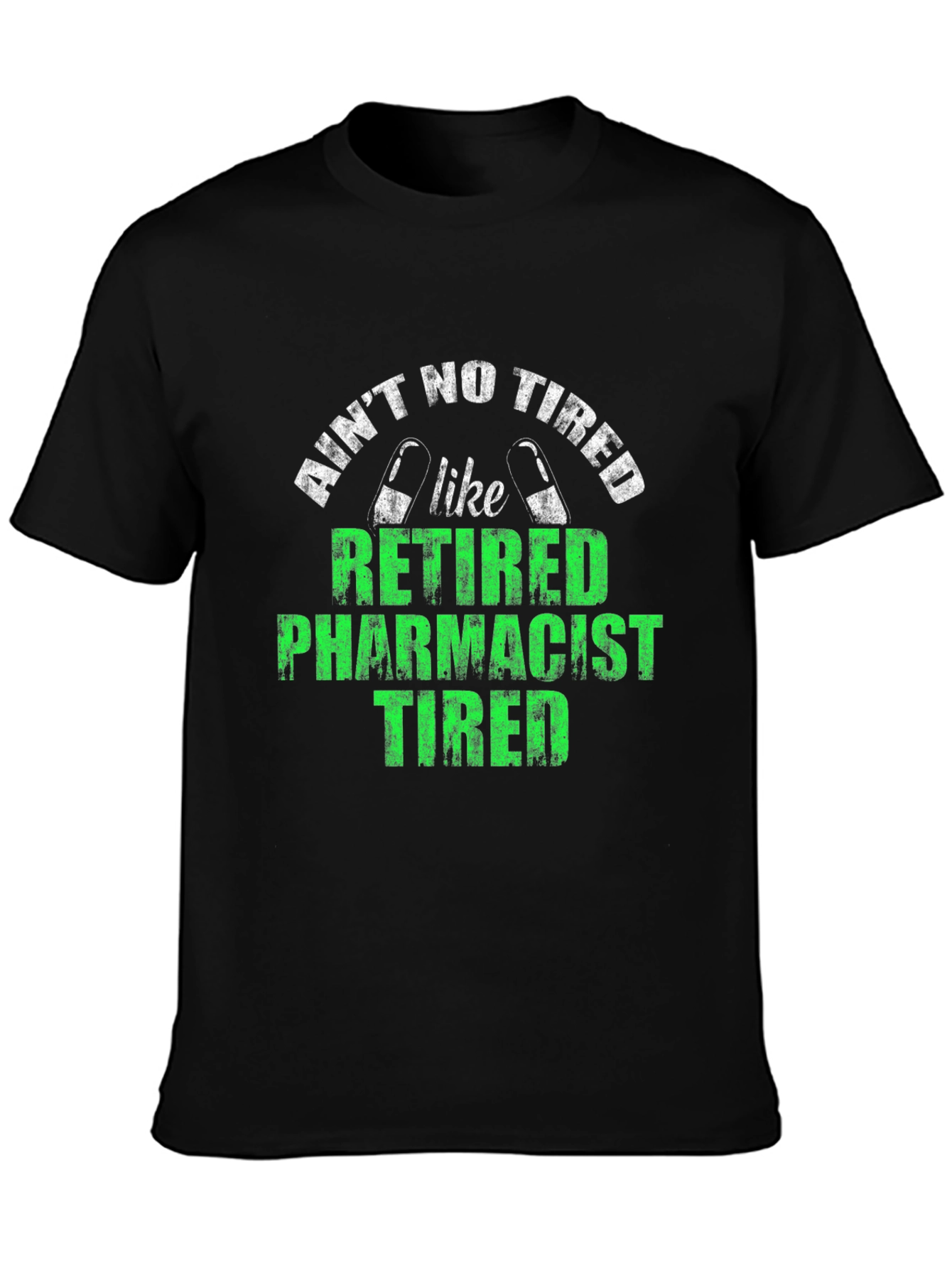 Retired Pharmacist Tired T-Shirt