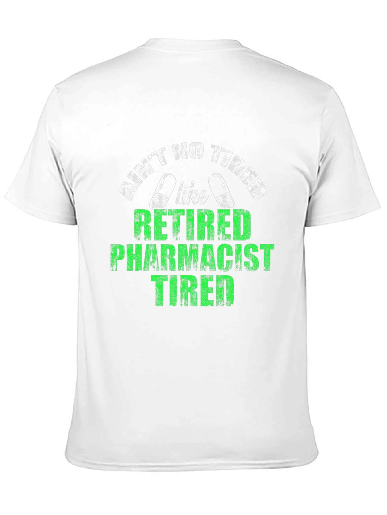 Retired Pharmacist Tired T-Shirt