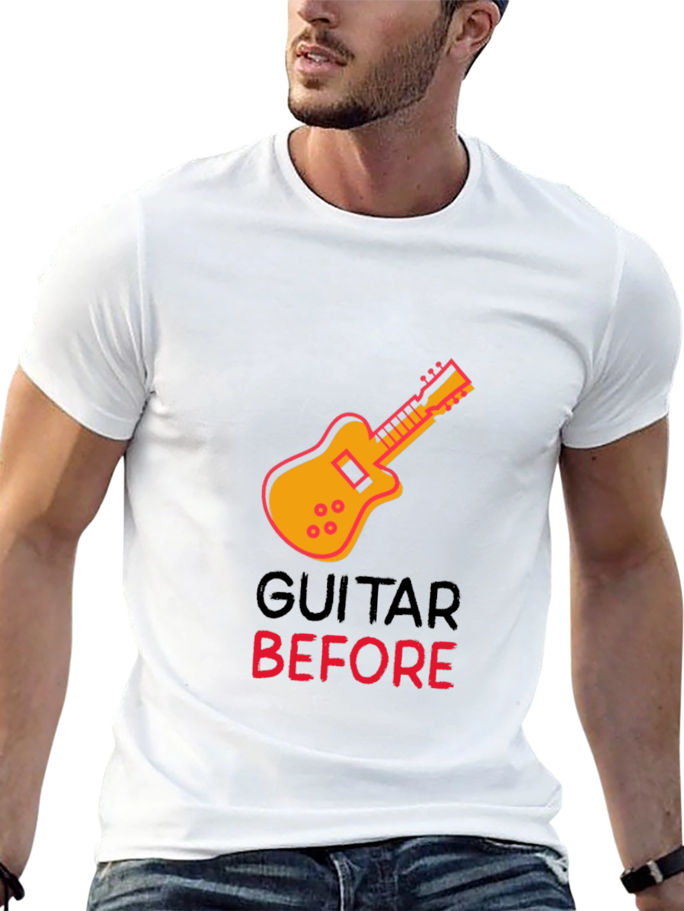 Guitar Before T-Shirt - Musician Tee