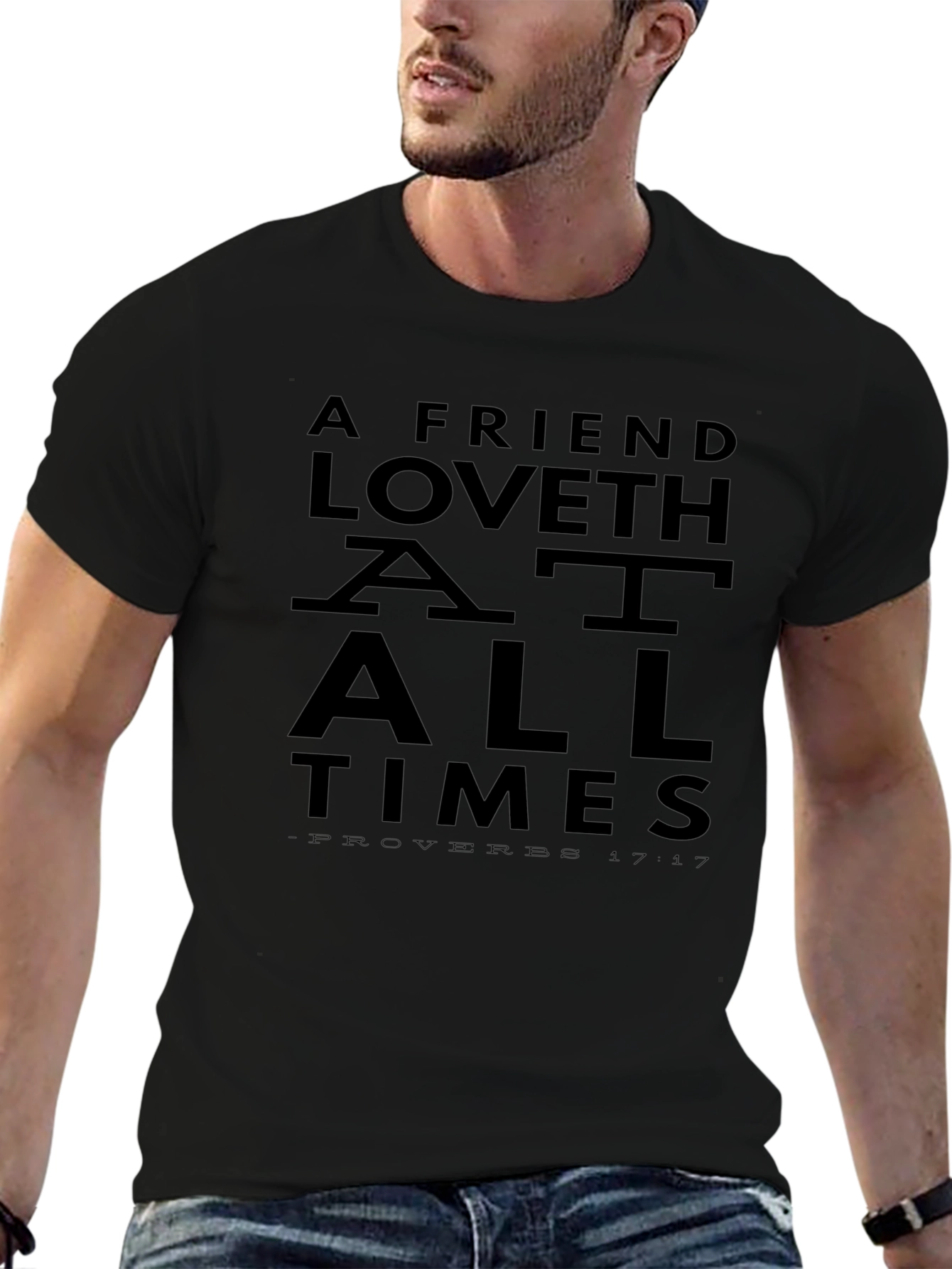 A Friend Loveth T-Shirt - Proverbs 17:17 Graphic Tee