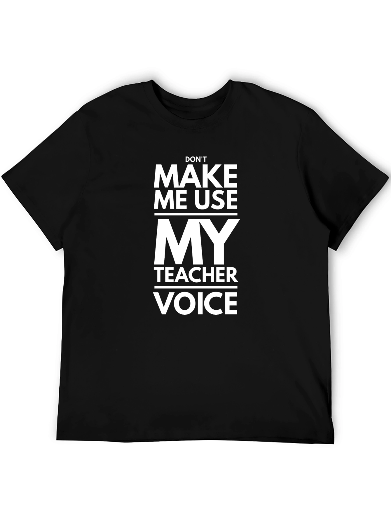Funny Teacher Voice Graphic T-Shirt