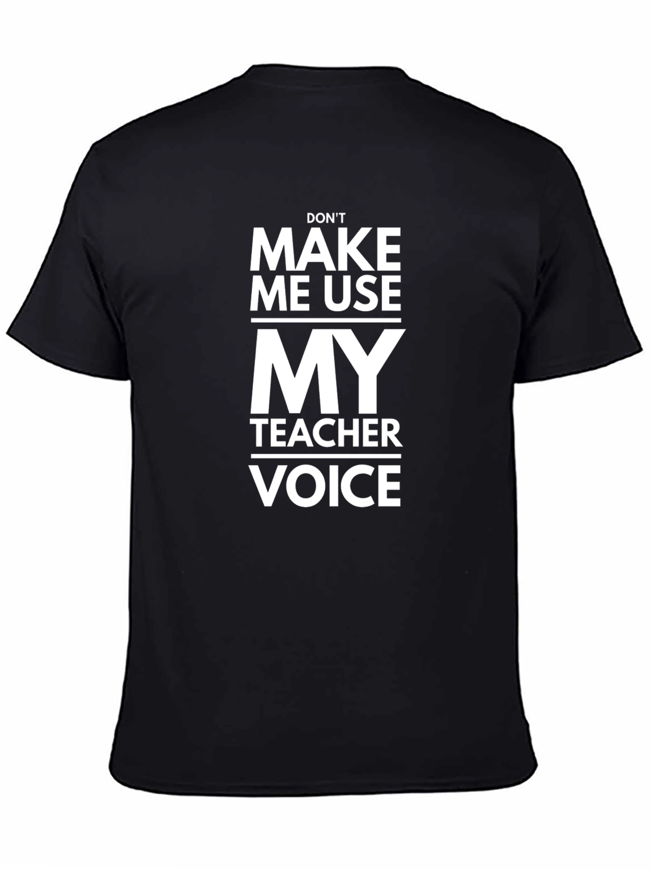 Funny Teacher Voice Graphic T-Shirt