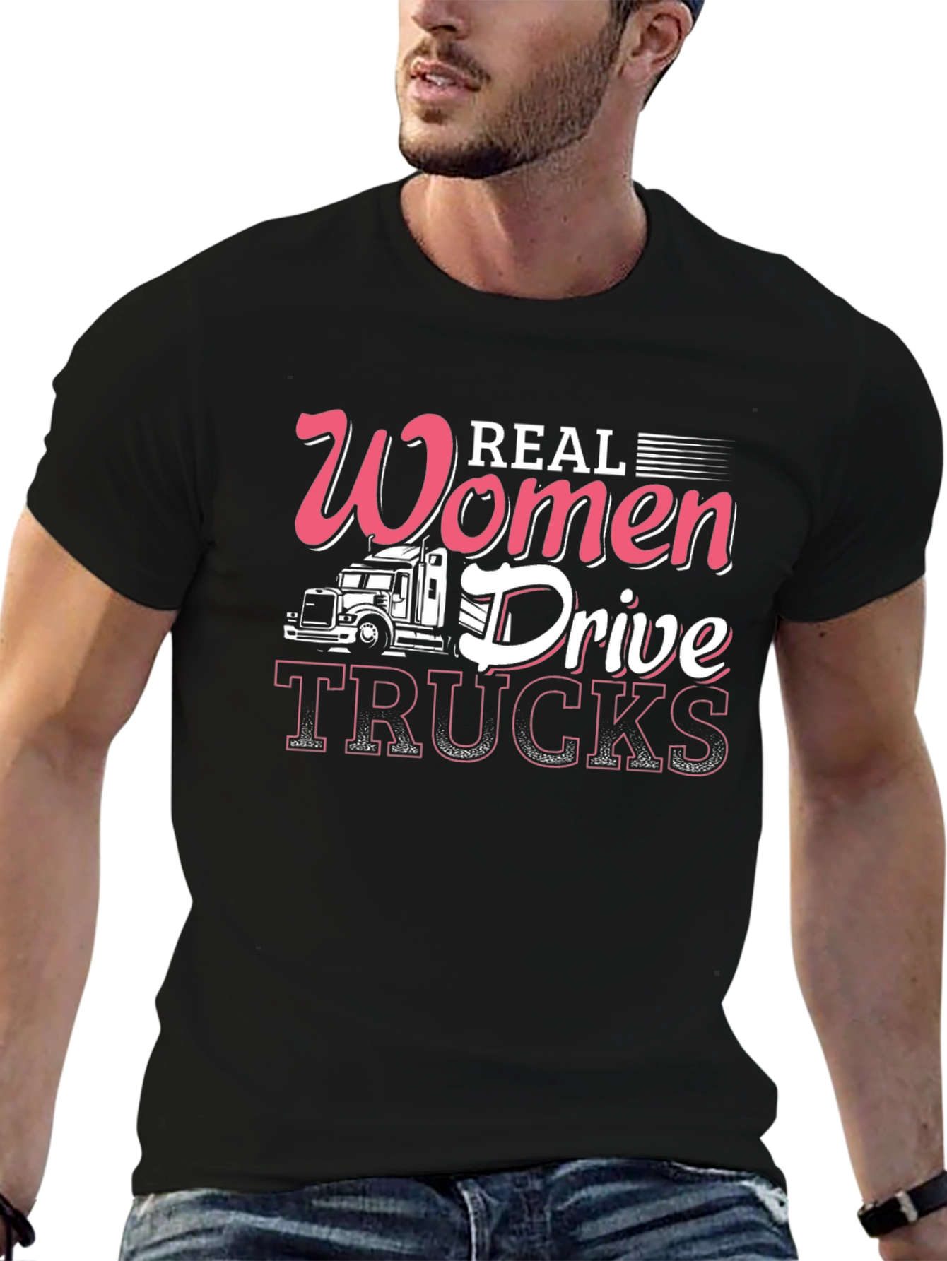Real Women Drive Trucks T-Shirt