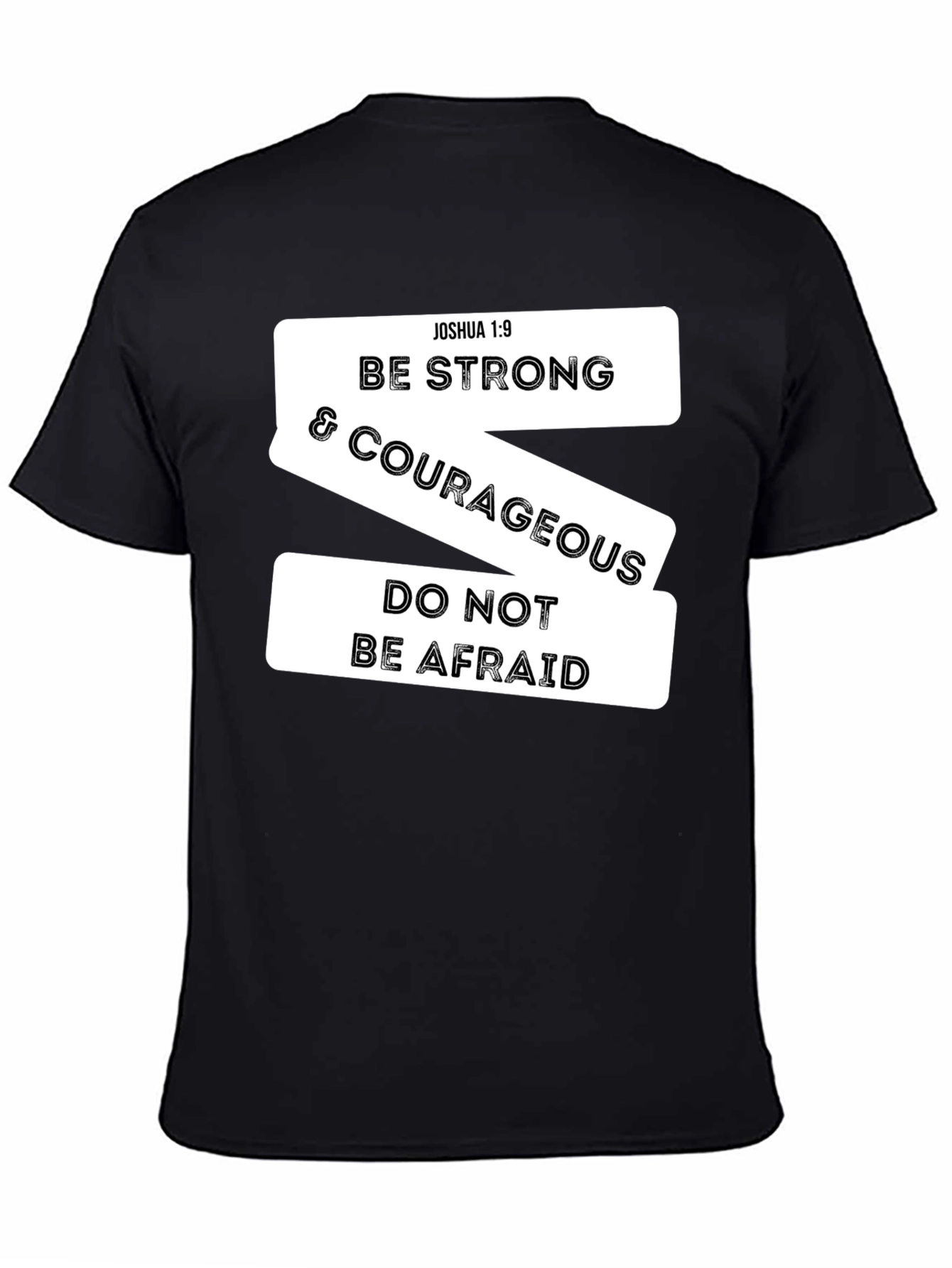 Be Strong & Courageous Christian T-Shirt