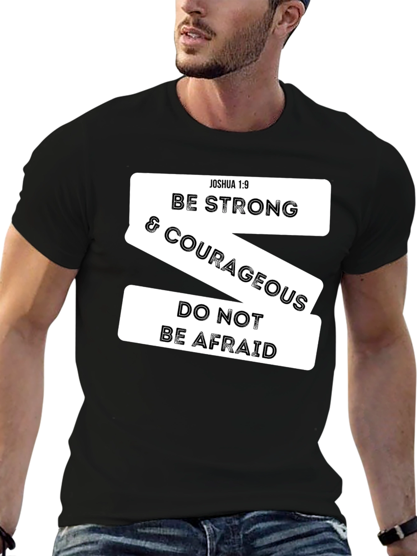 Be Strong & Courageous Christian T-Shirt