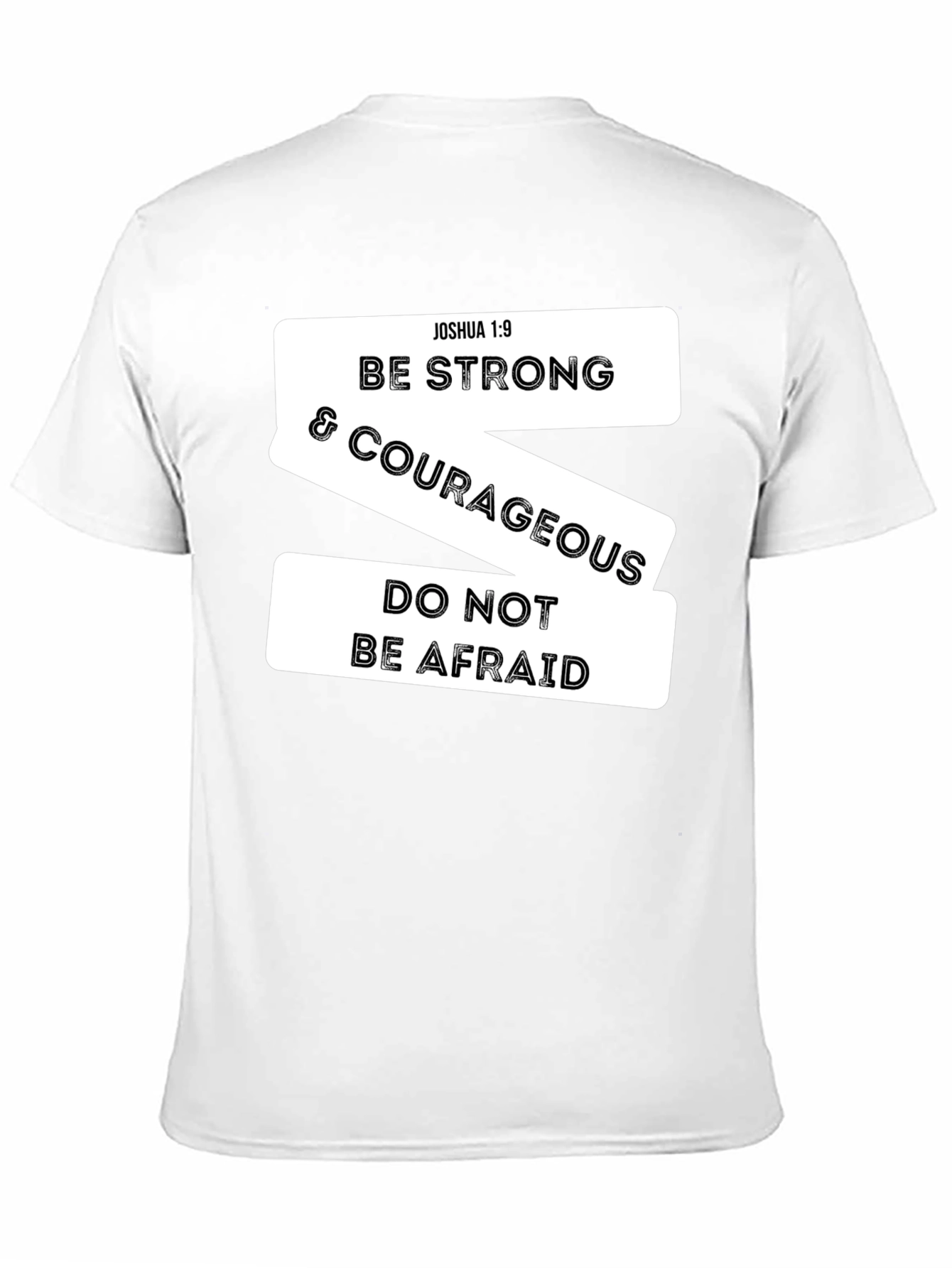 Be Strong & Courageous Christian T-Shirt