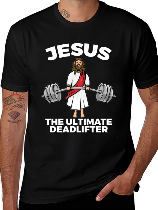 Jesus The Ultimate Deadlifter Black T-Shirt