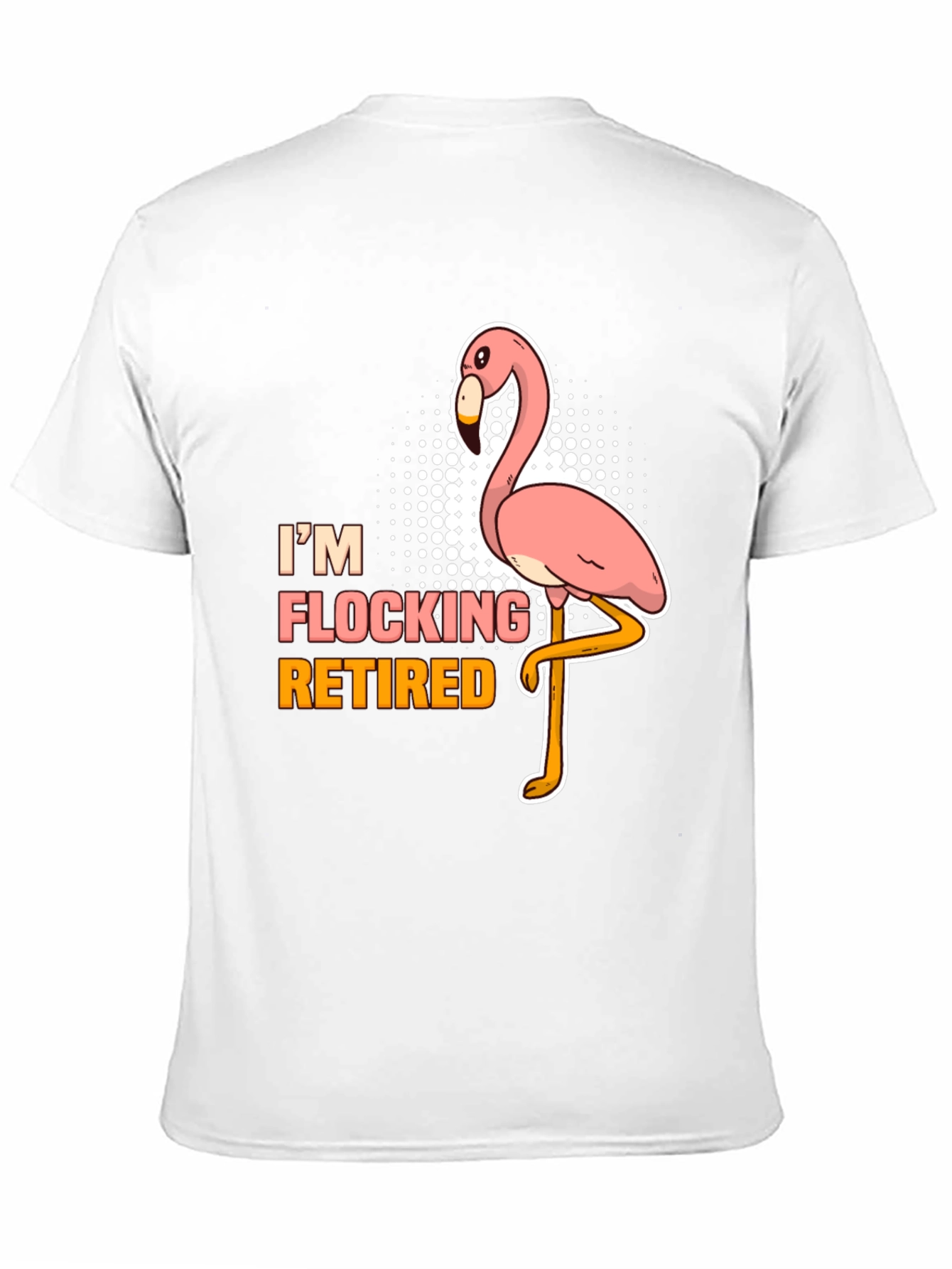 Im Flocking Retired T-Shirt Funny Flamingo Tee