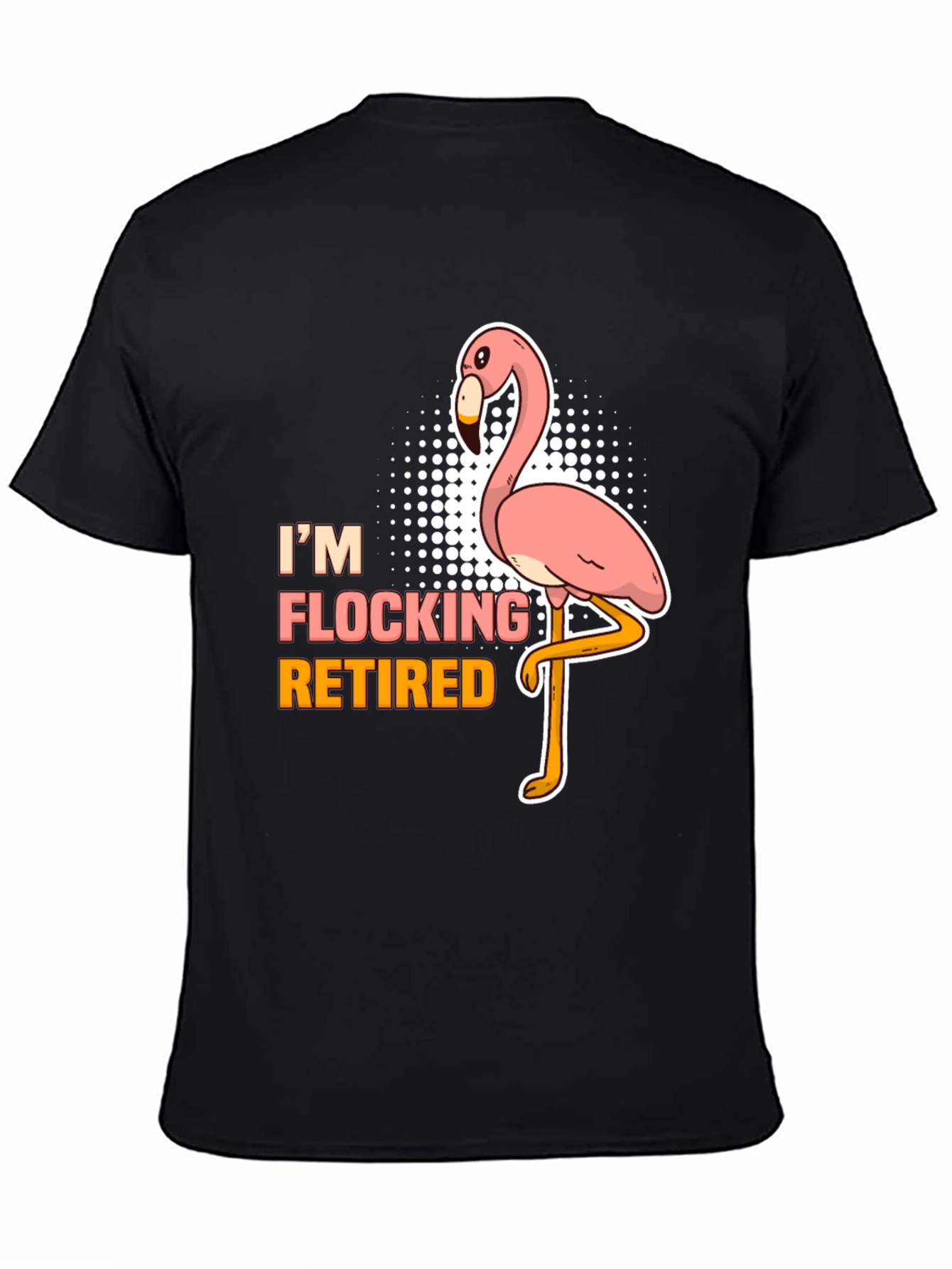 Im Flocking Retired T-Shirt Funny Flamingo Tee