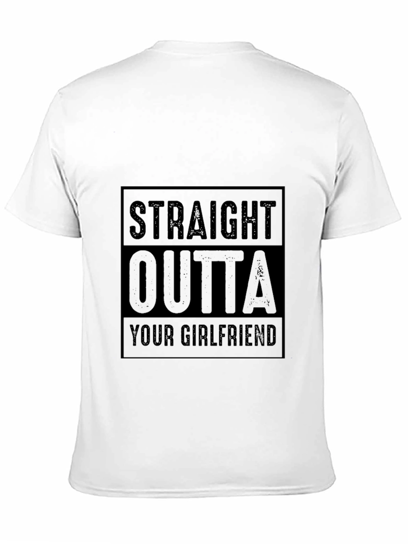 Straight Outta Your Girlfriend Black Graphic Tee