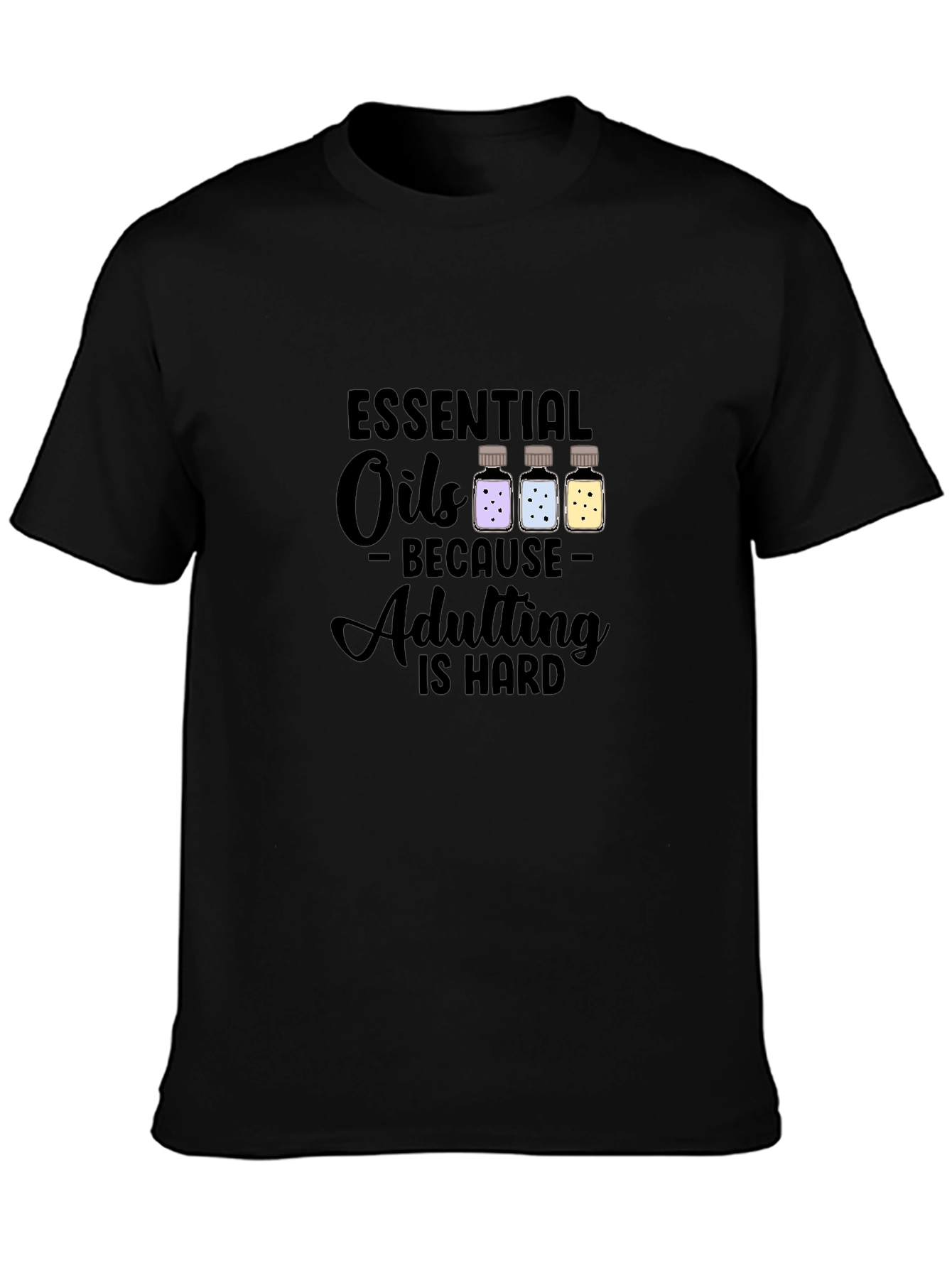 Essential Oils Adulting T-Shirt