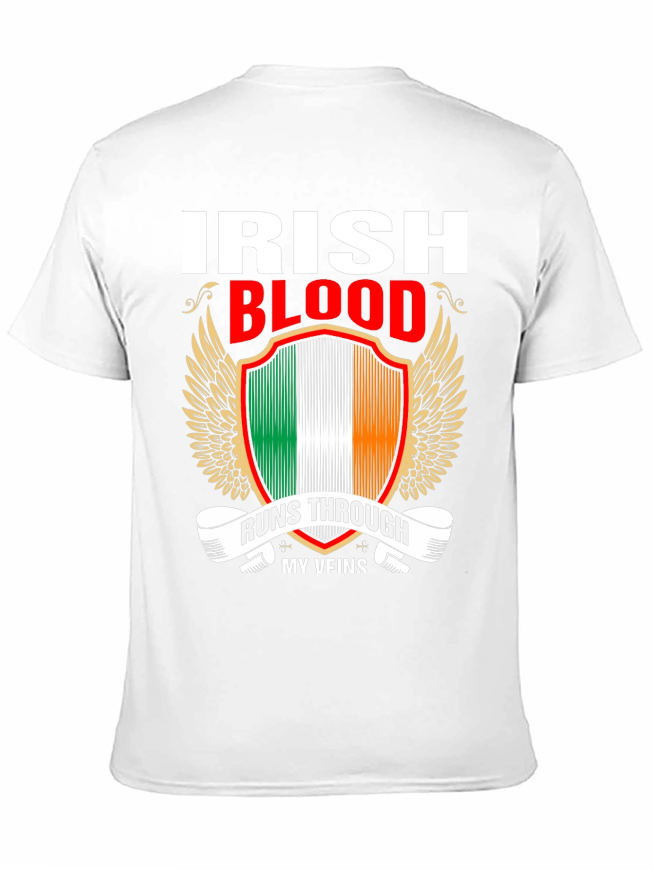 Irish Blood Runs Through My Veins T-Shirt