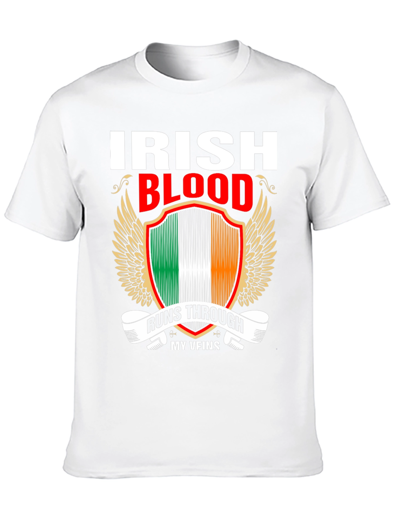 Irish Blood Runs Through My Veins T-Shirt