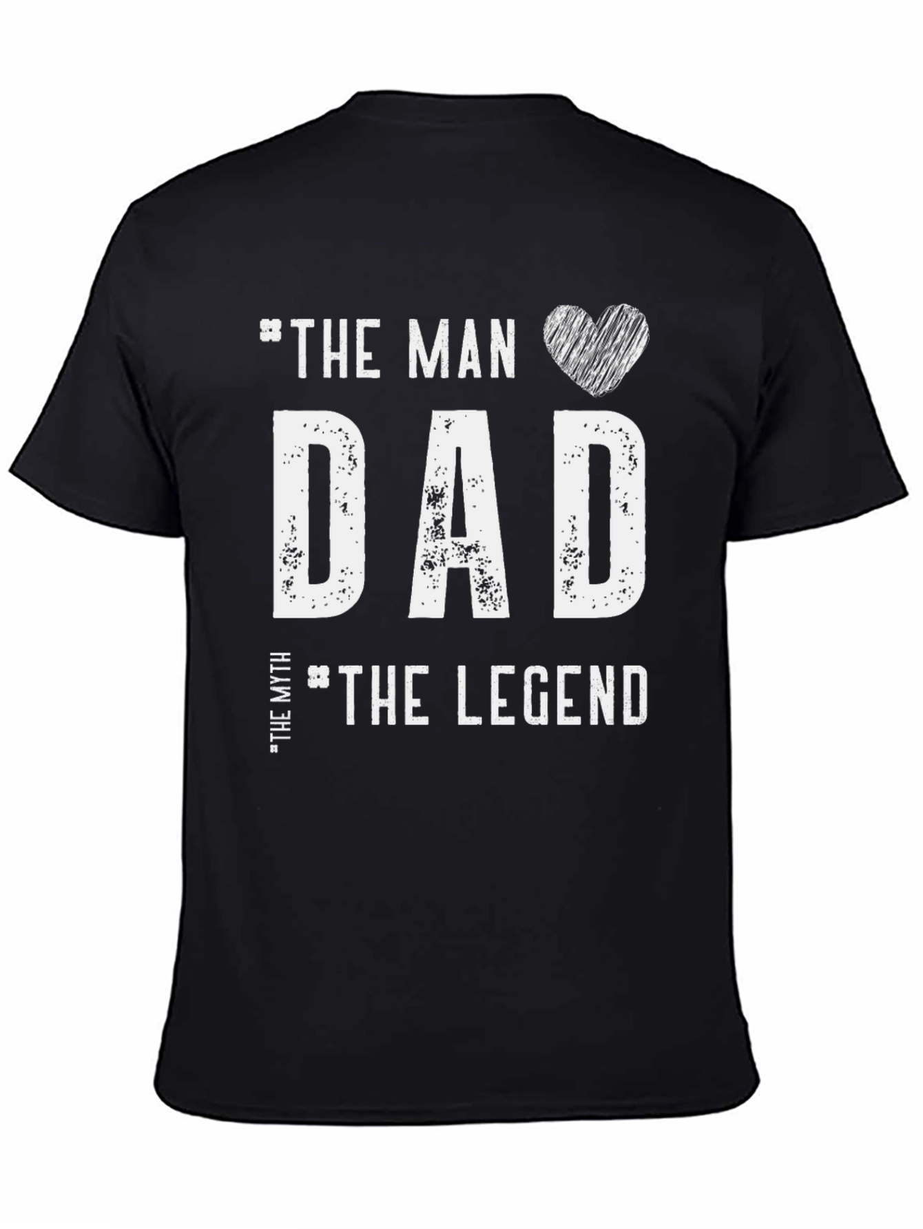 The Man Dad The Myth The Legend T-Shirt
