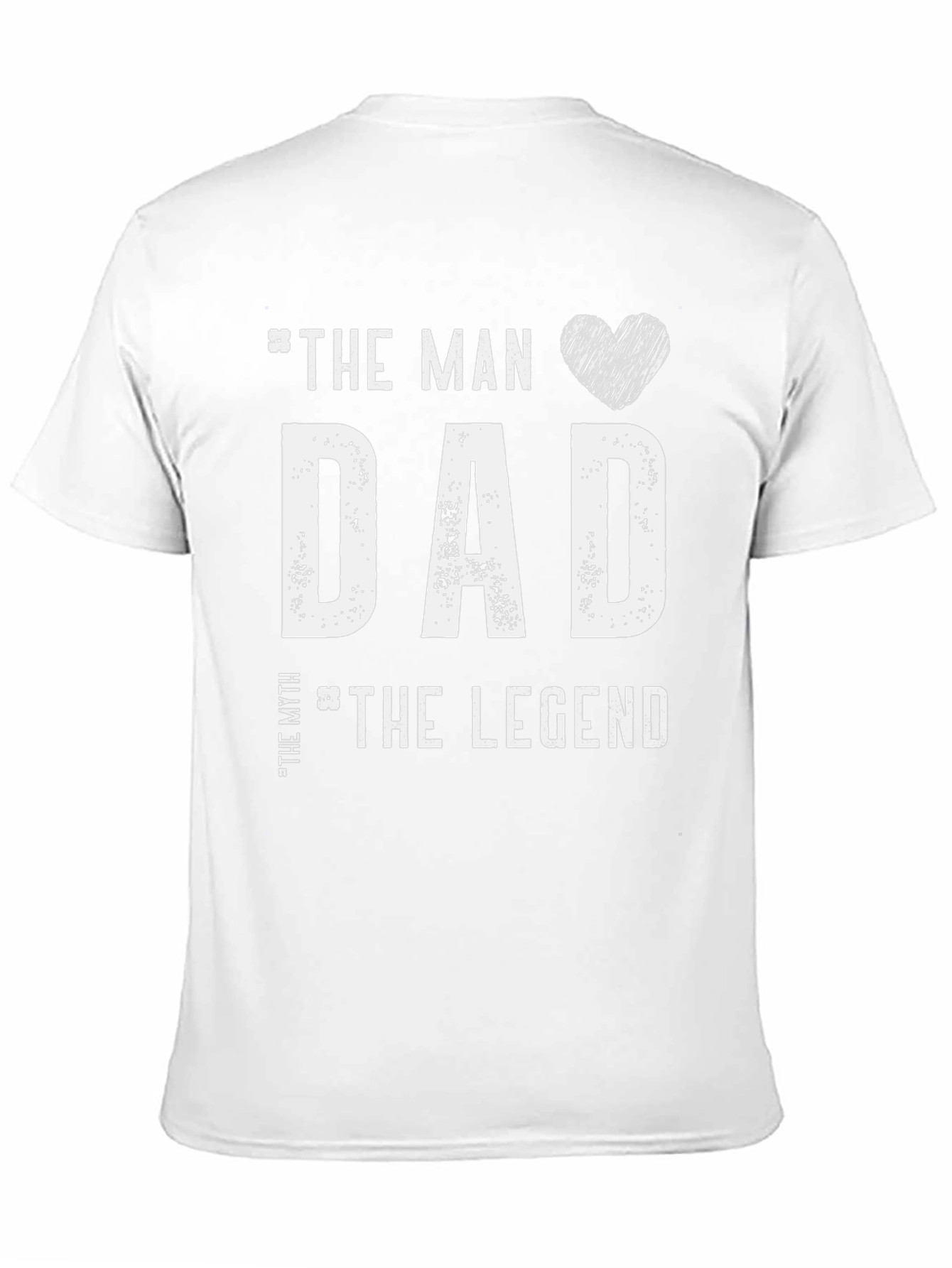 The Man Dad The Myth The Legend T-Shirt