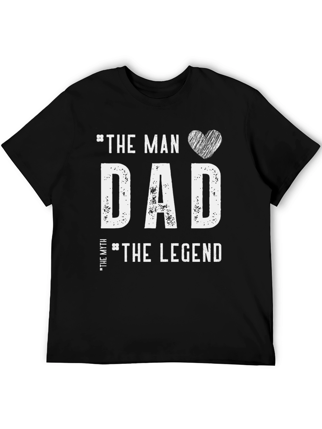 The Man Dad The Myth The Legend T-Shirt