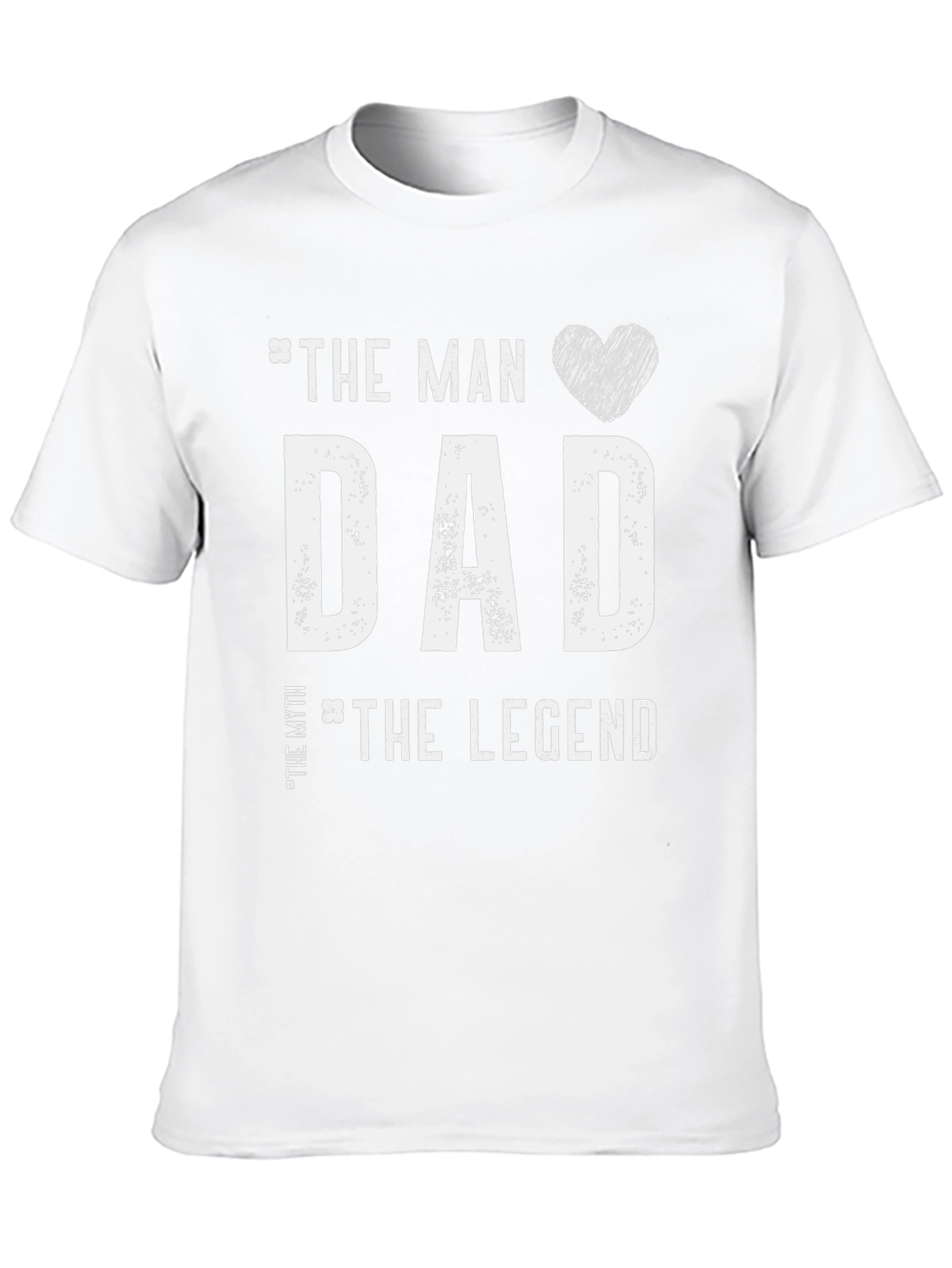 The Man Dad The Myth The Legend T-Shirt