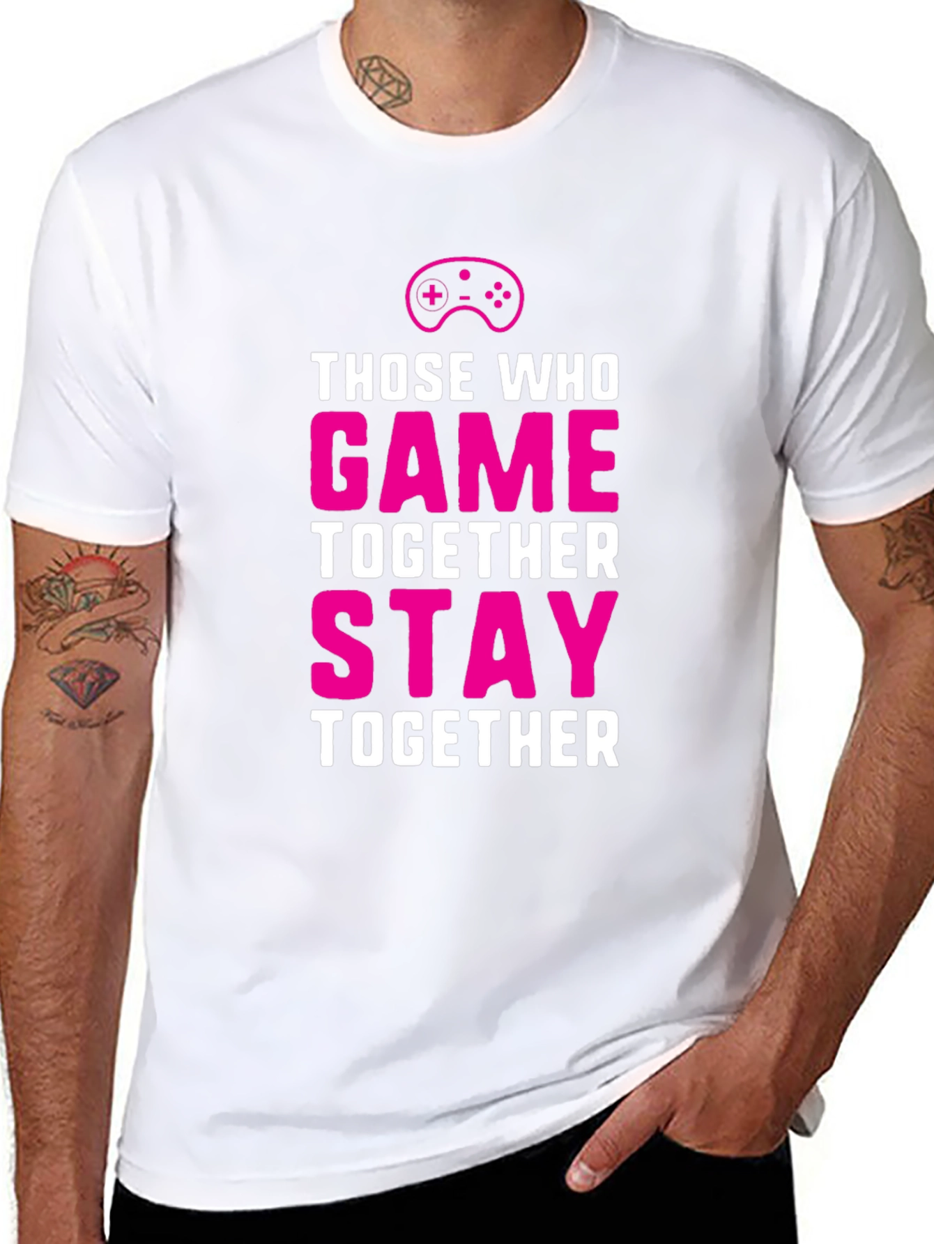 Those Who Game Together Stay Together T-Shirt